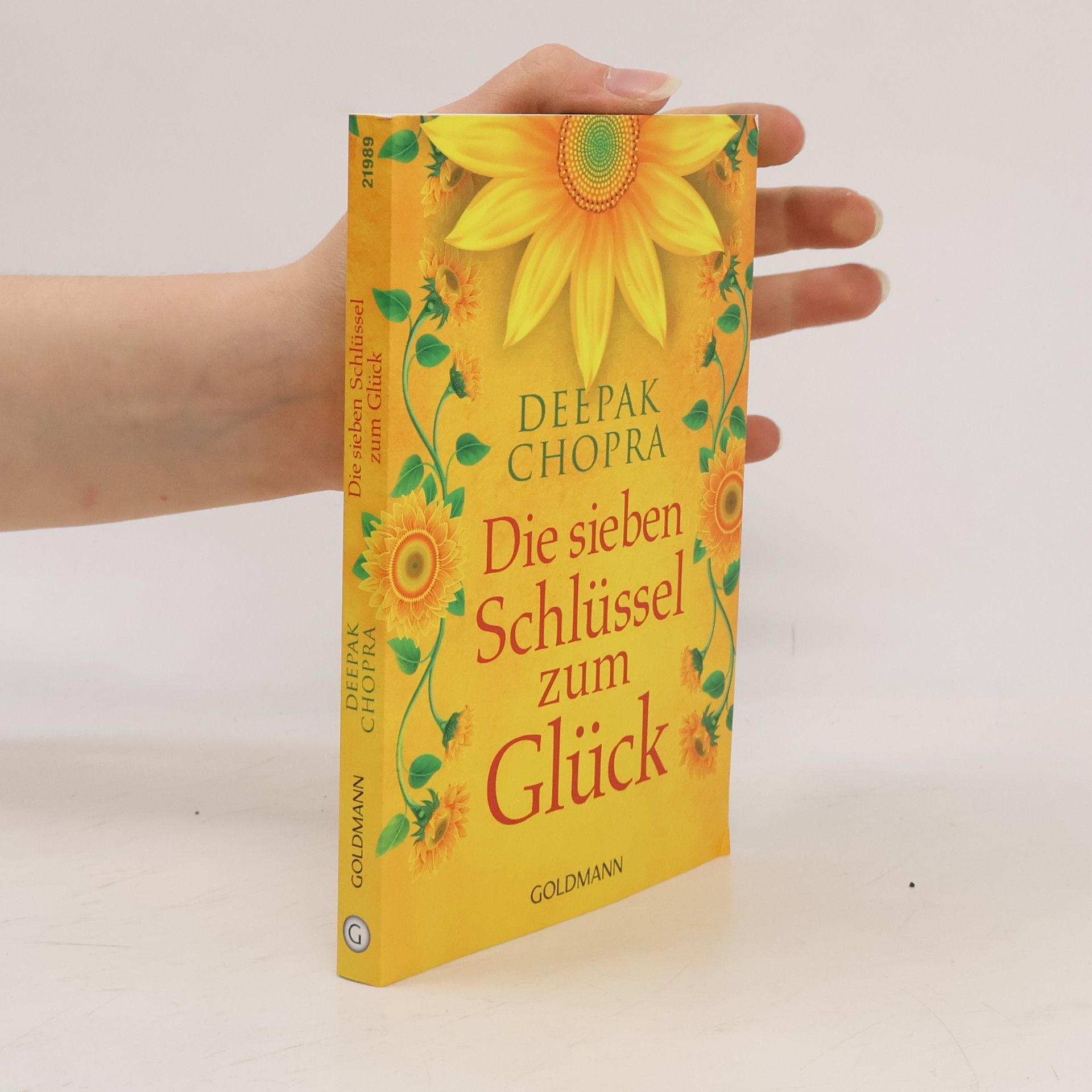 Deepak Chopra Die sieben Schlüssel zum Glück