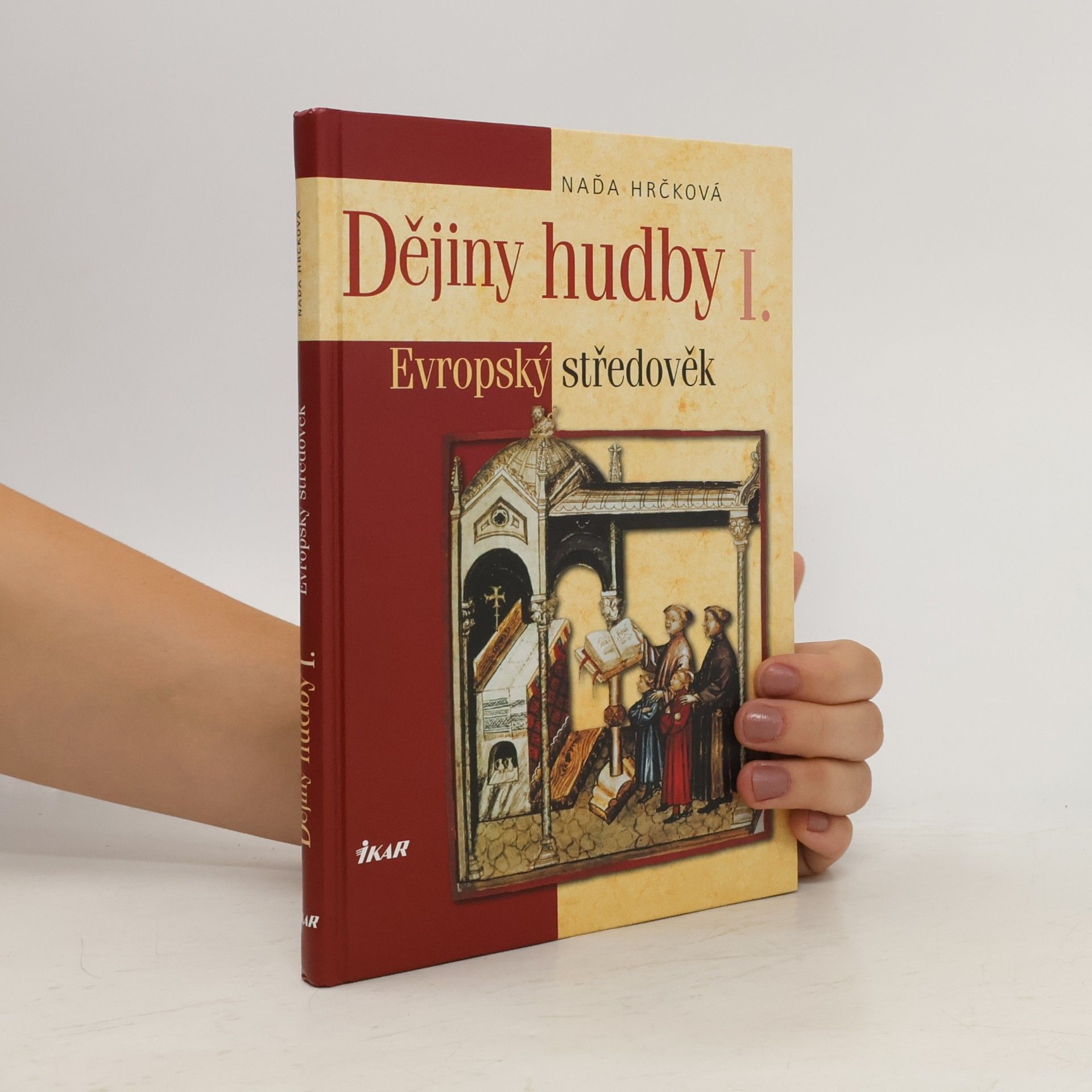 Naďa Hrčková Dějiny hudby I. Evropský středověk