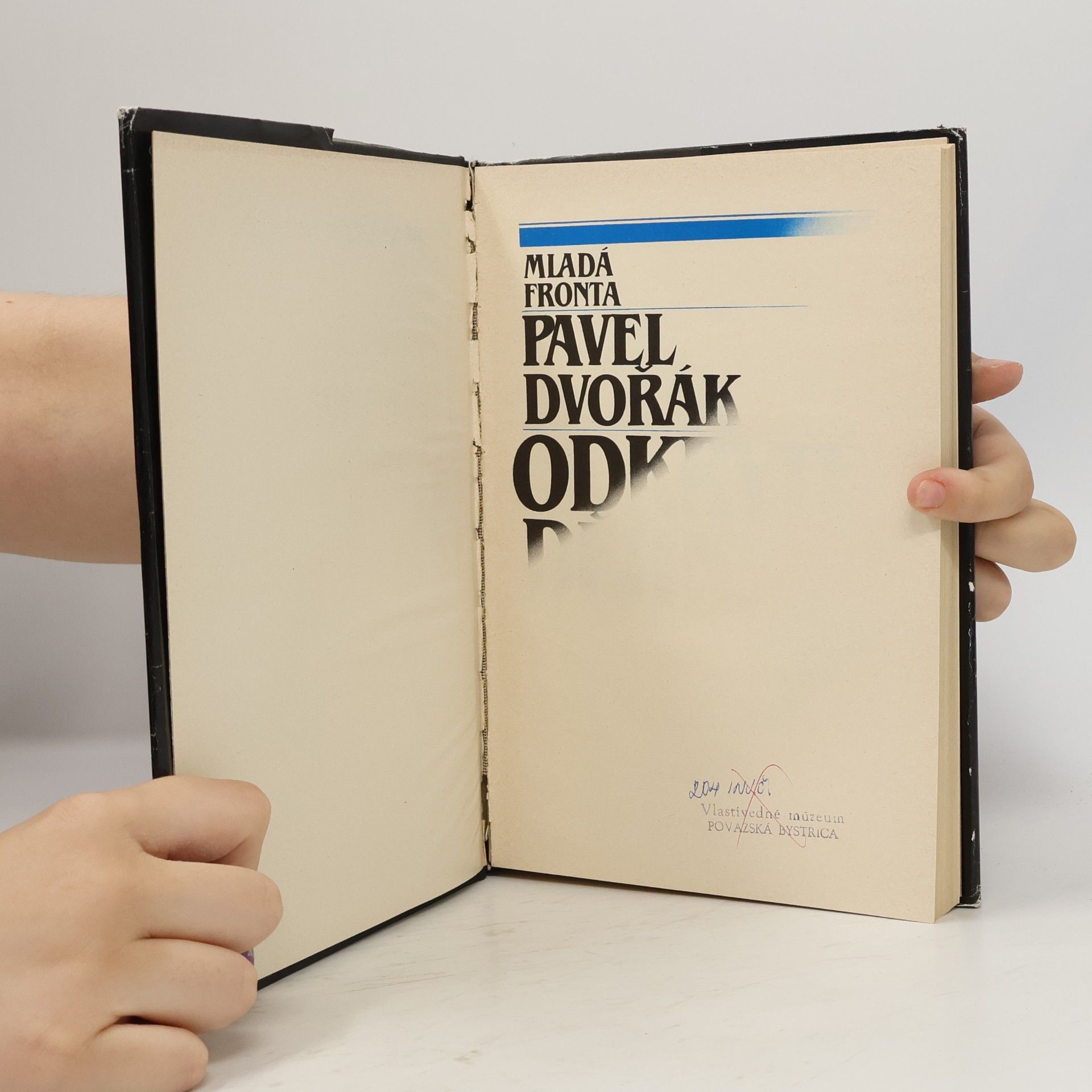Pavel Dvořák Odkryté dějiny. První lidé na území Československa