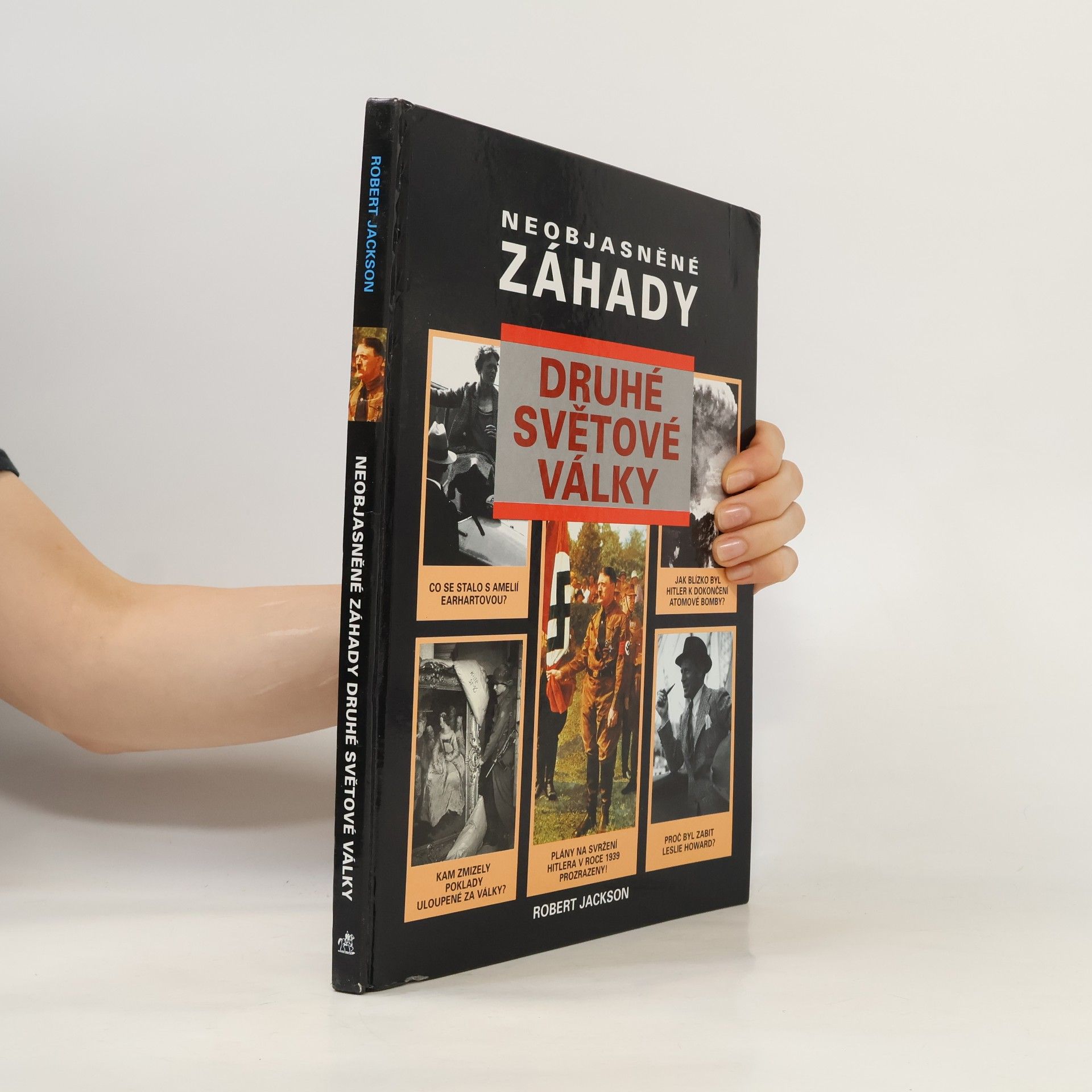 Robert Jackson Neobjasněné záhady druhé světové války