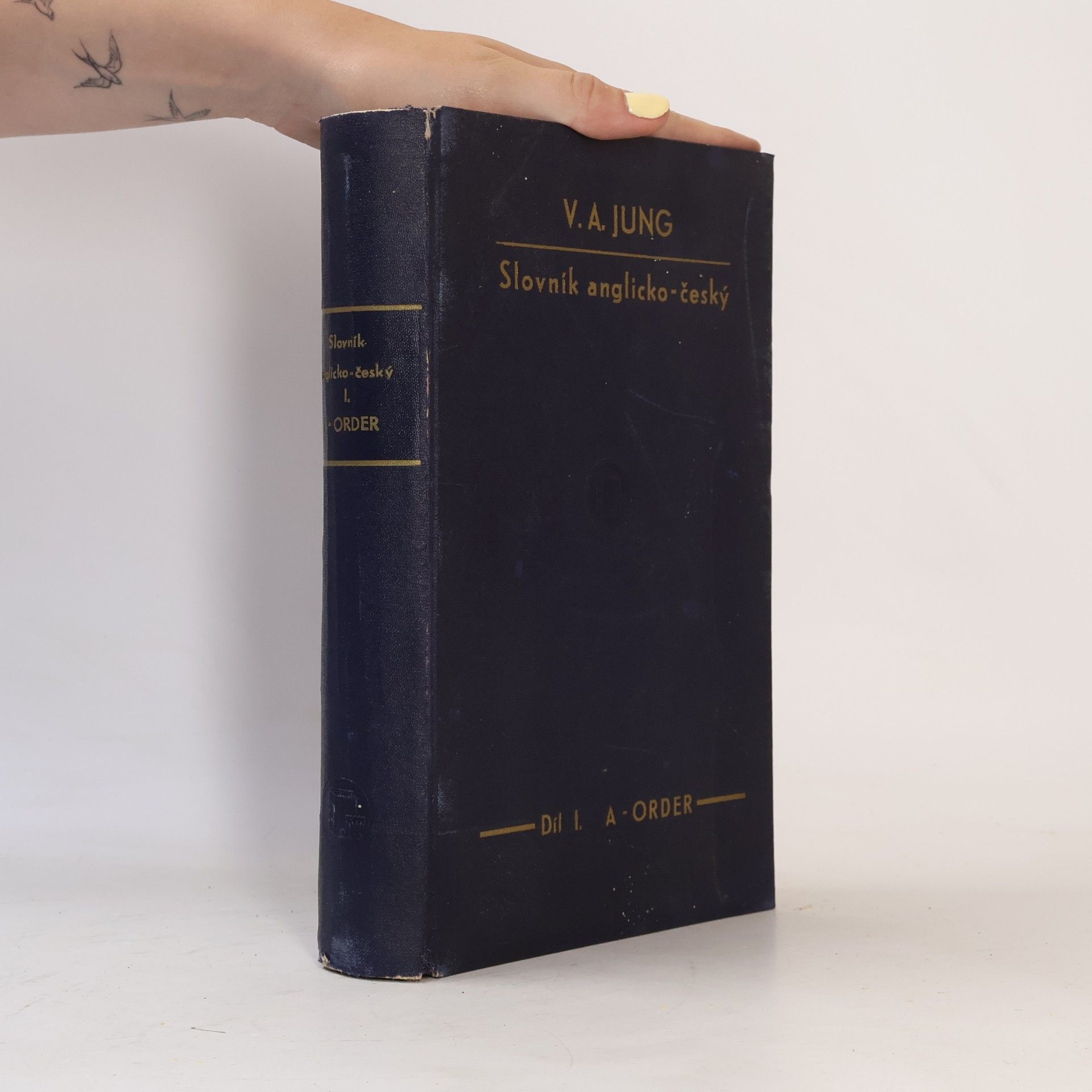 V. A. Jung Slovník anglicko-český I. díl. A Dictionary of the English and Bohemian Languages I.