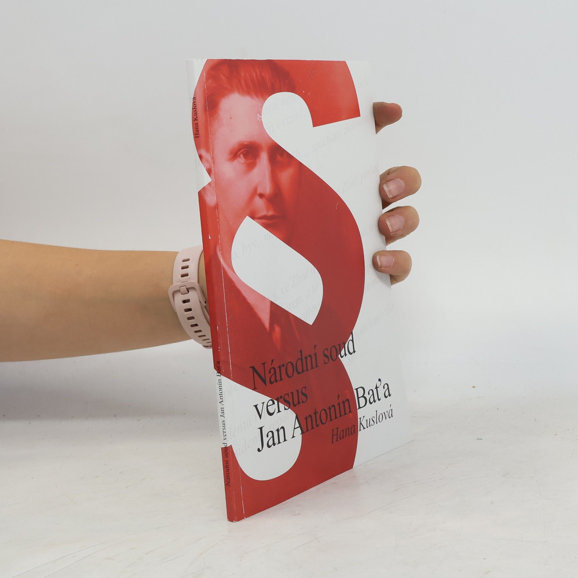 Hana Kuslová Národní soud versus Jan Antonín Baťa