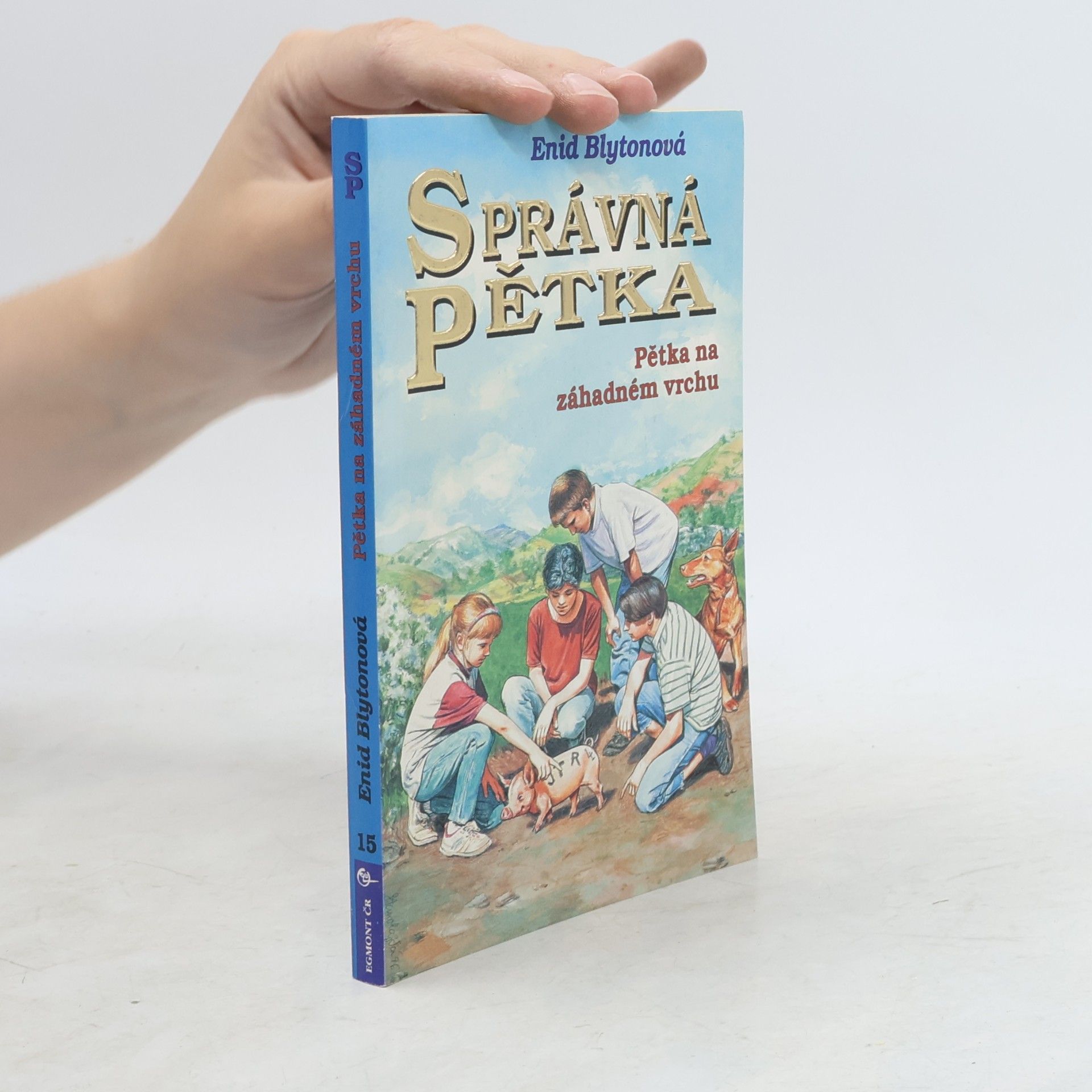 Enid Blyton Správná pětka: Pětka na záhadném vrchu