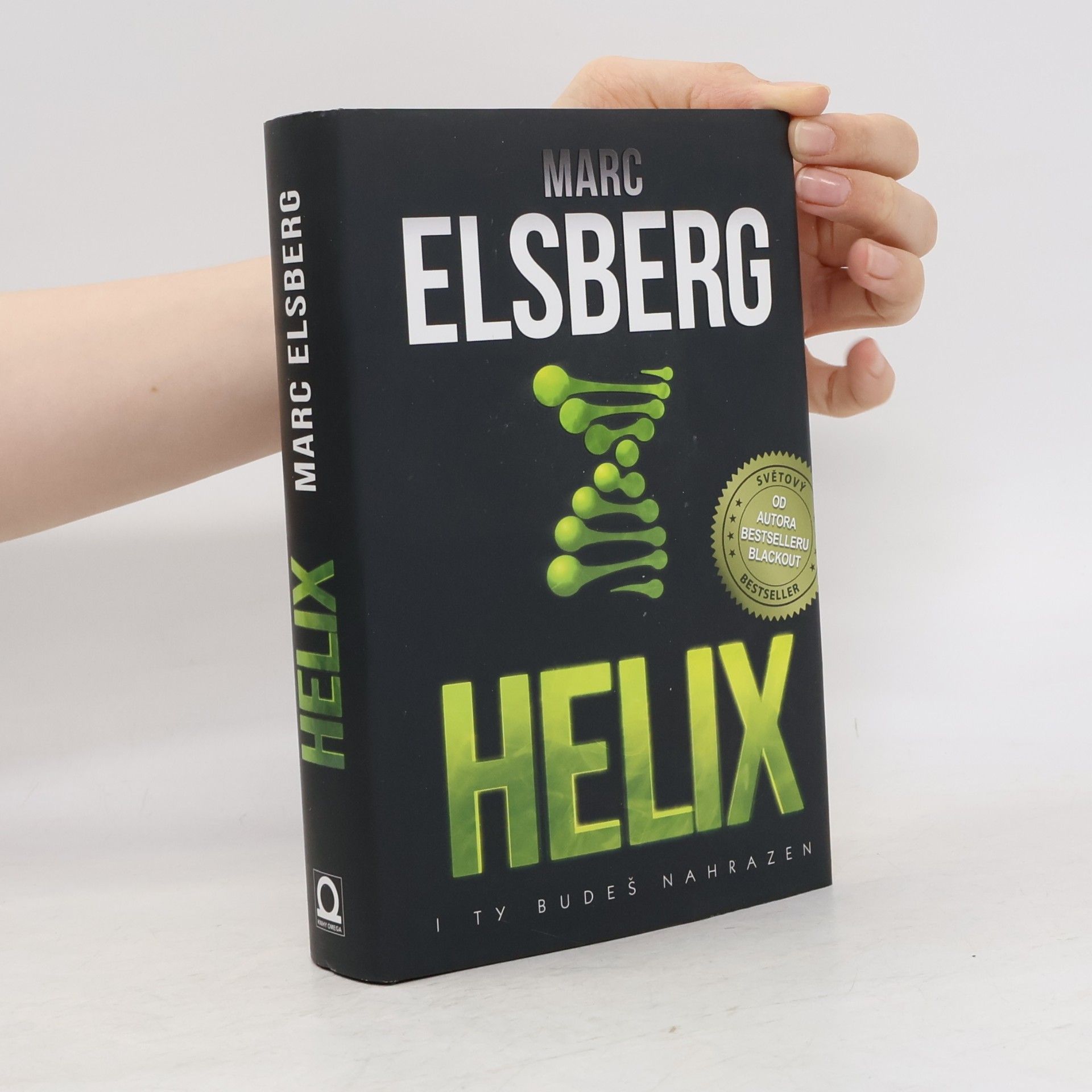 Marc Elsberg Helix: I ty budeš nahrazen