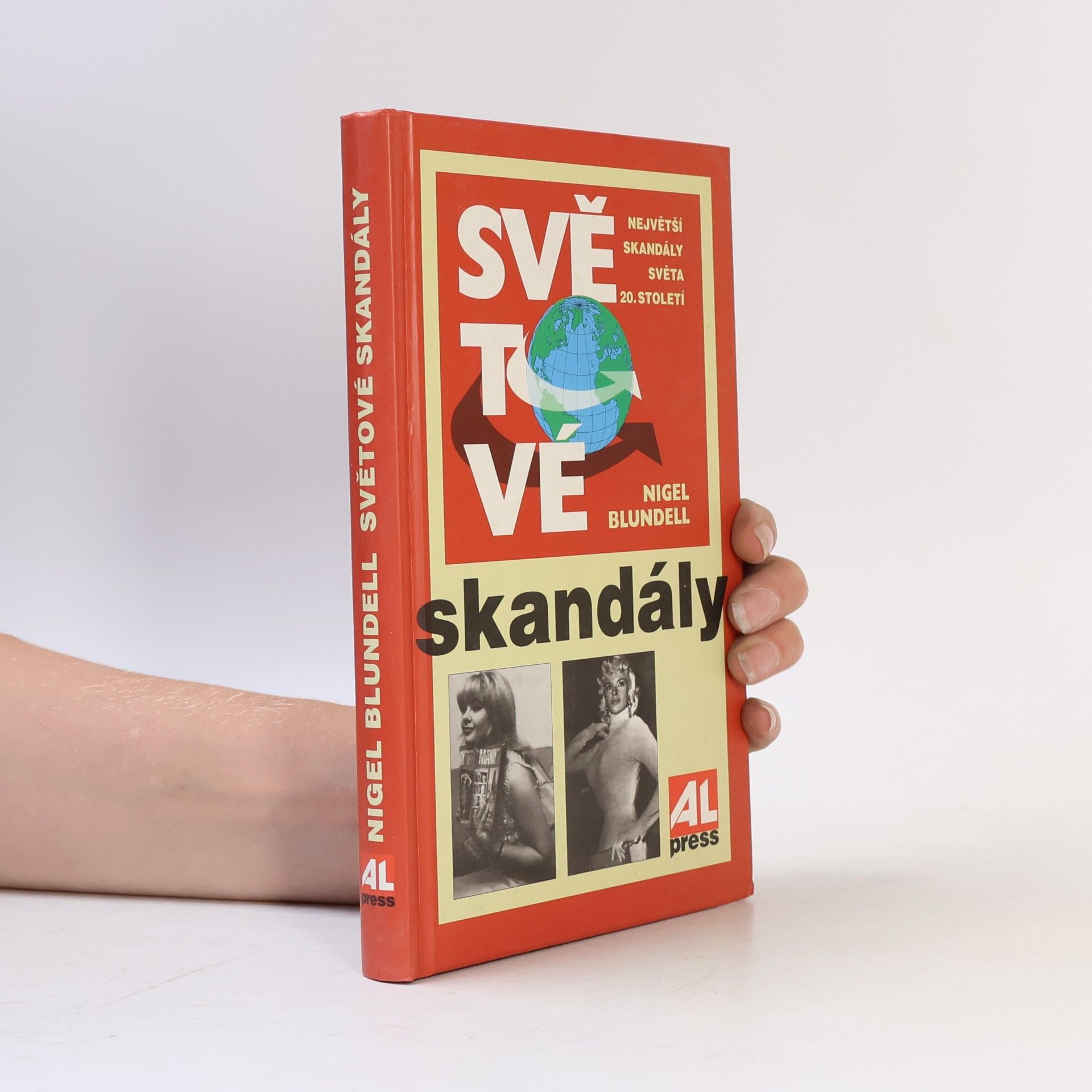 Nigel Blundell Světové skandály: Největší skandály světa 20. století