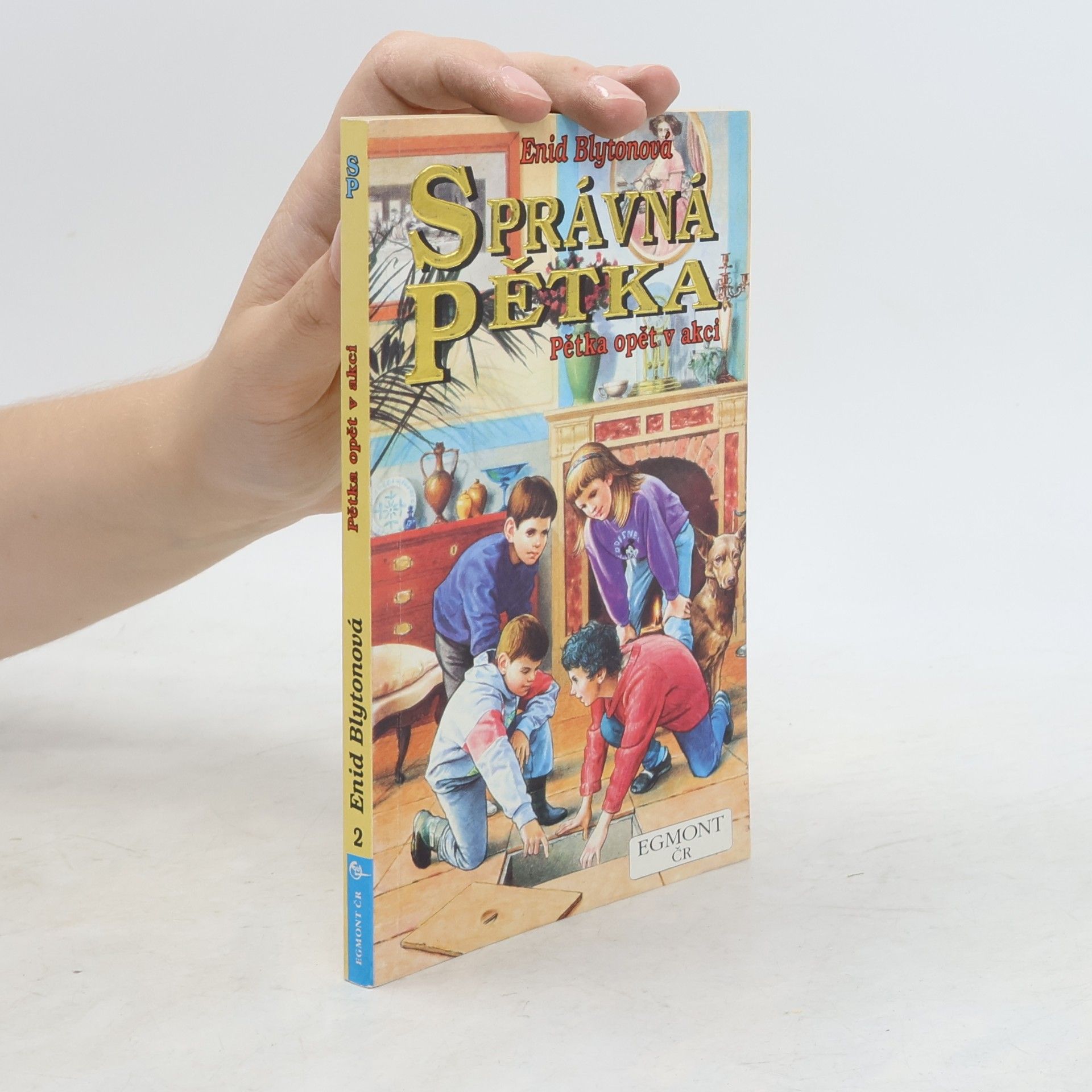 Enid Blyton Správná pětka. Pětka opět v akci