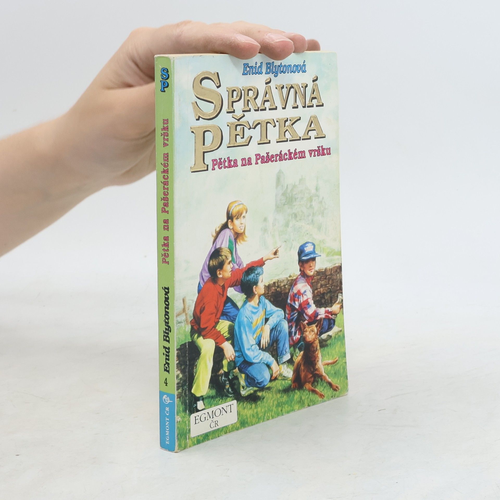 Enid Blyton Správná pětka. 4. díl. Pětka na Pašeráckém vršku