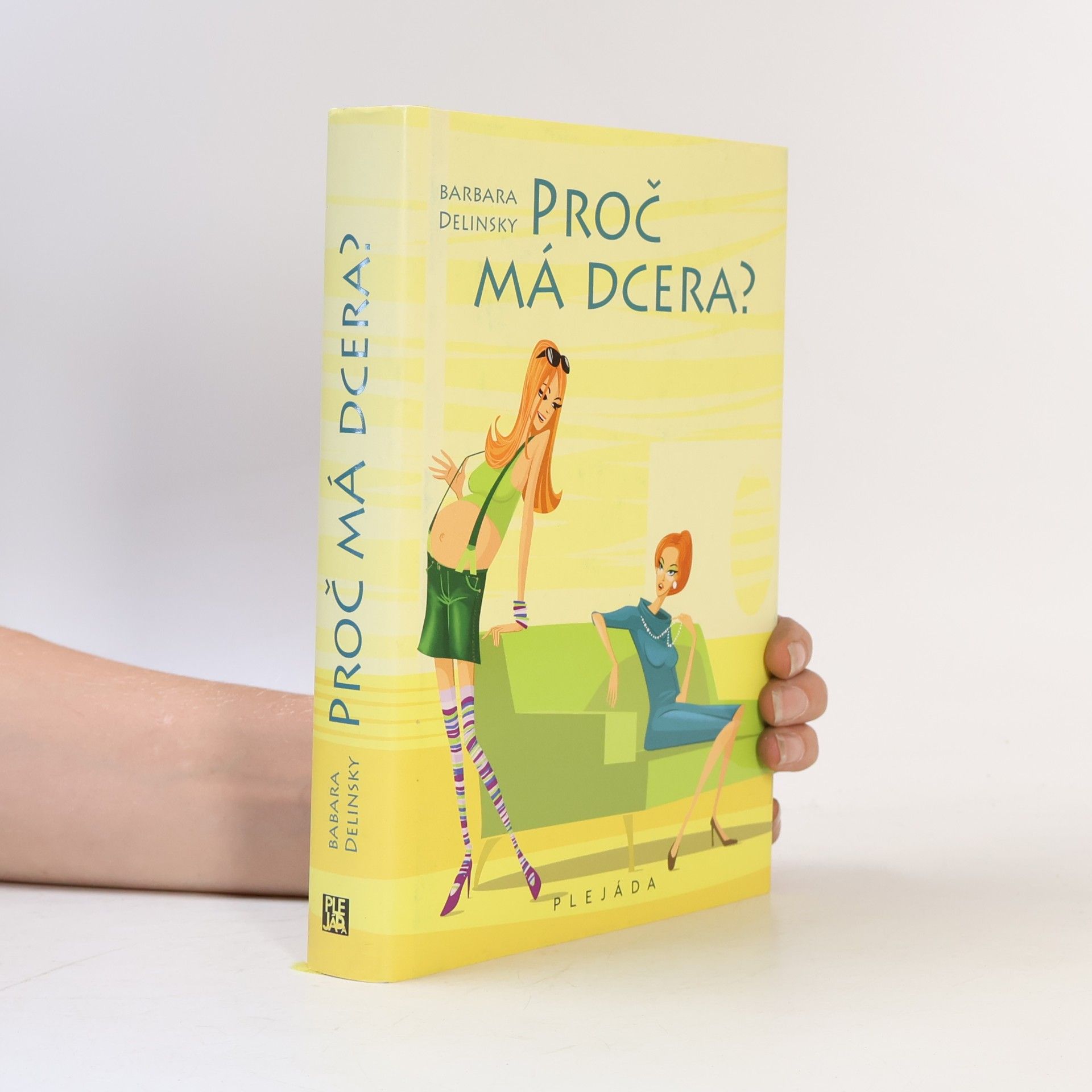 Barbara Delinsky Proč má dcera?