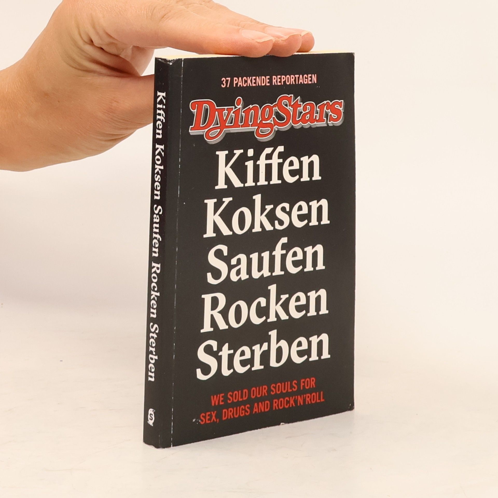 Markus Finkel Dying Stars: Kiffen, Koksen, Saufen, Rocken, Sterben