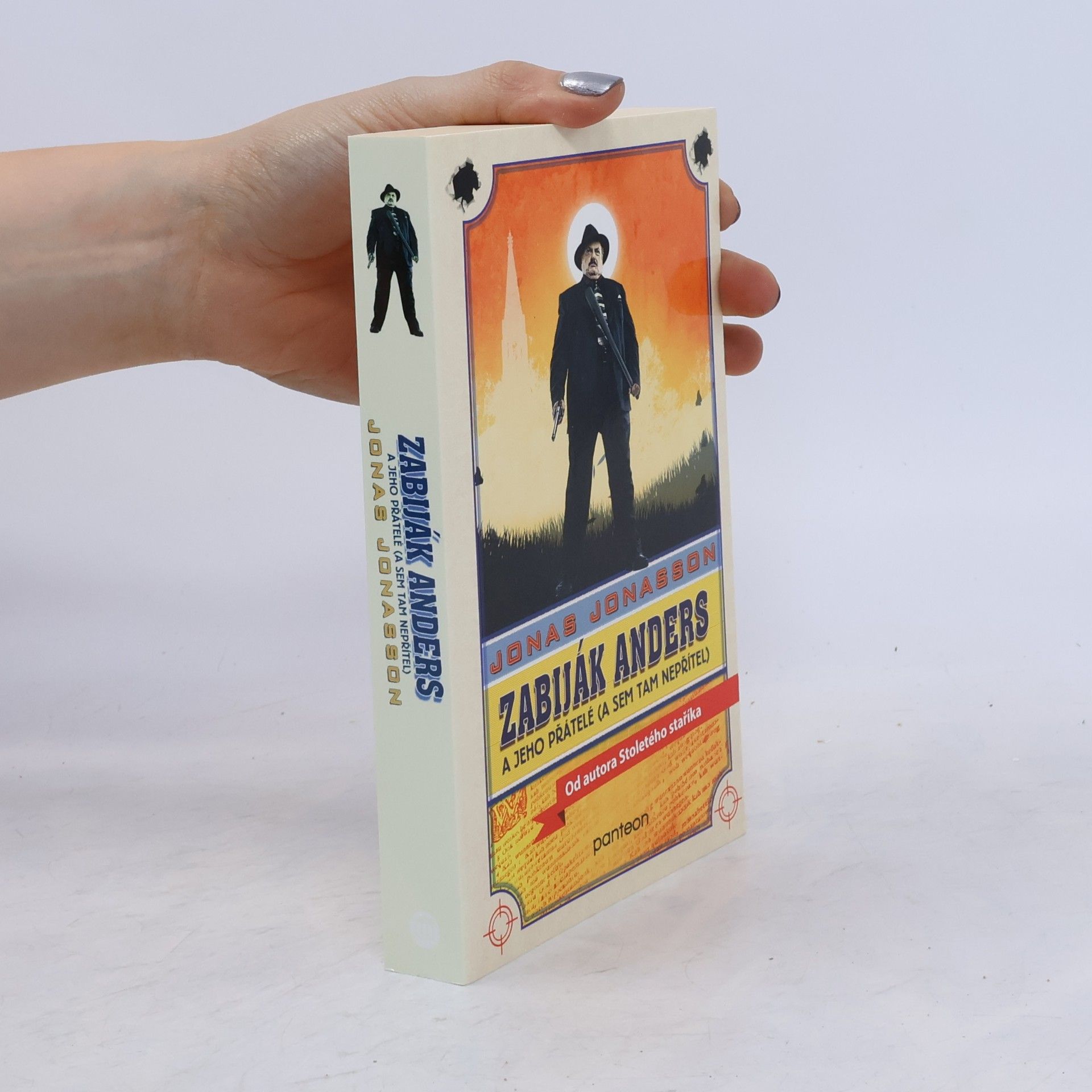 Jonas Jonasson Zabiják Anders a jeho přátelé (a sem tam nepřítel)