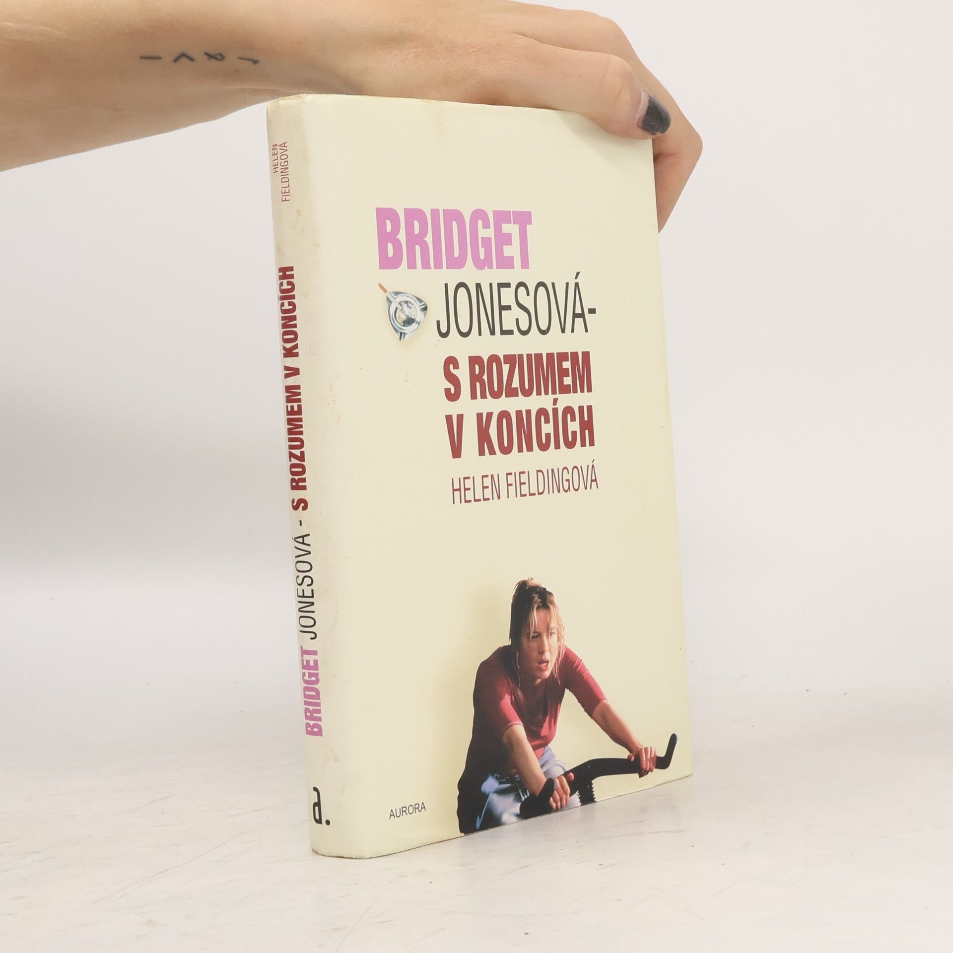 Helen Fielding Bridget Jonesová. S rozumem v koncích