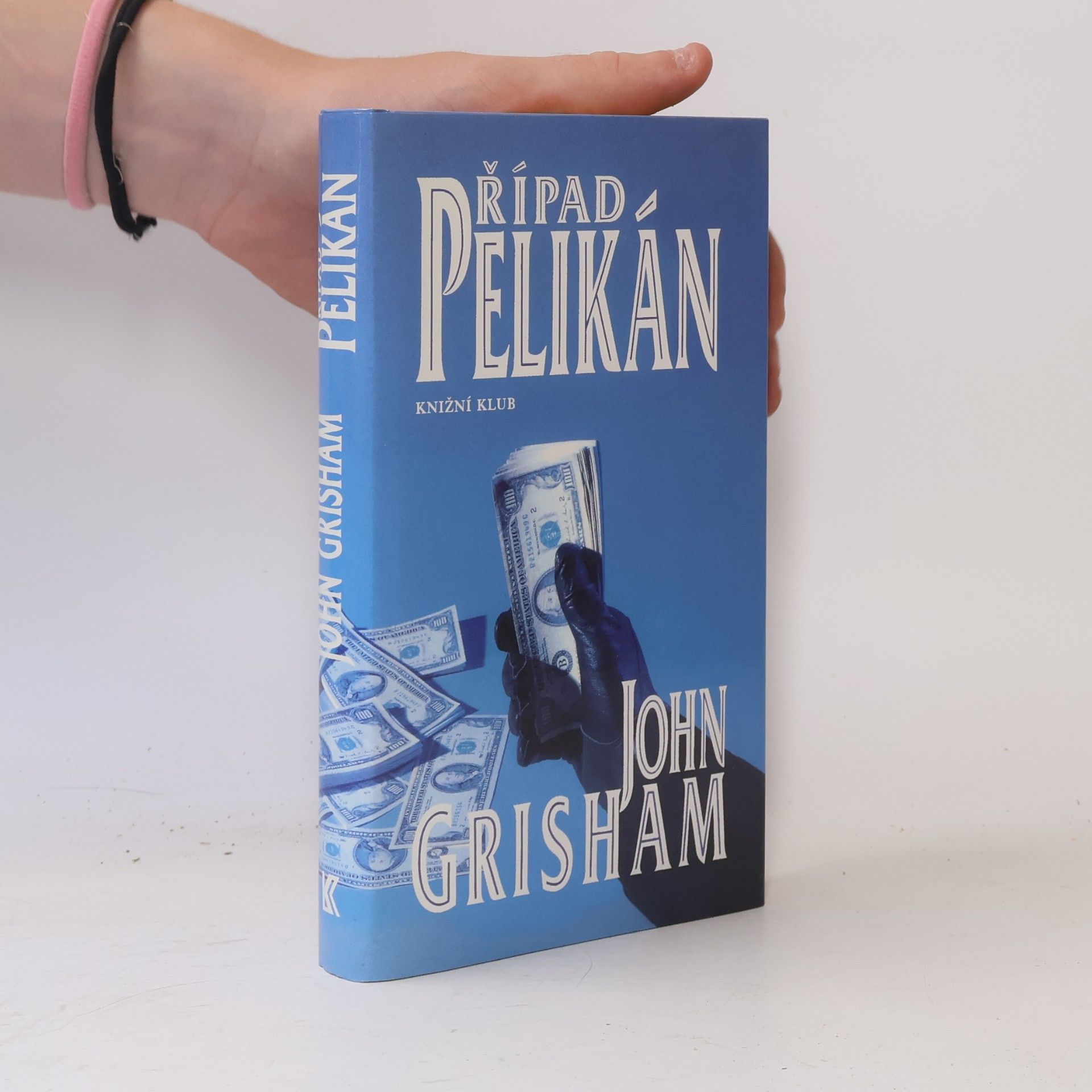 John Grisham Případ Pelikán