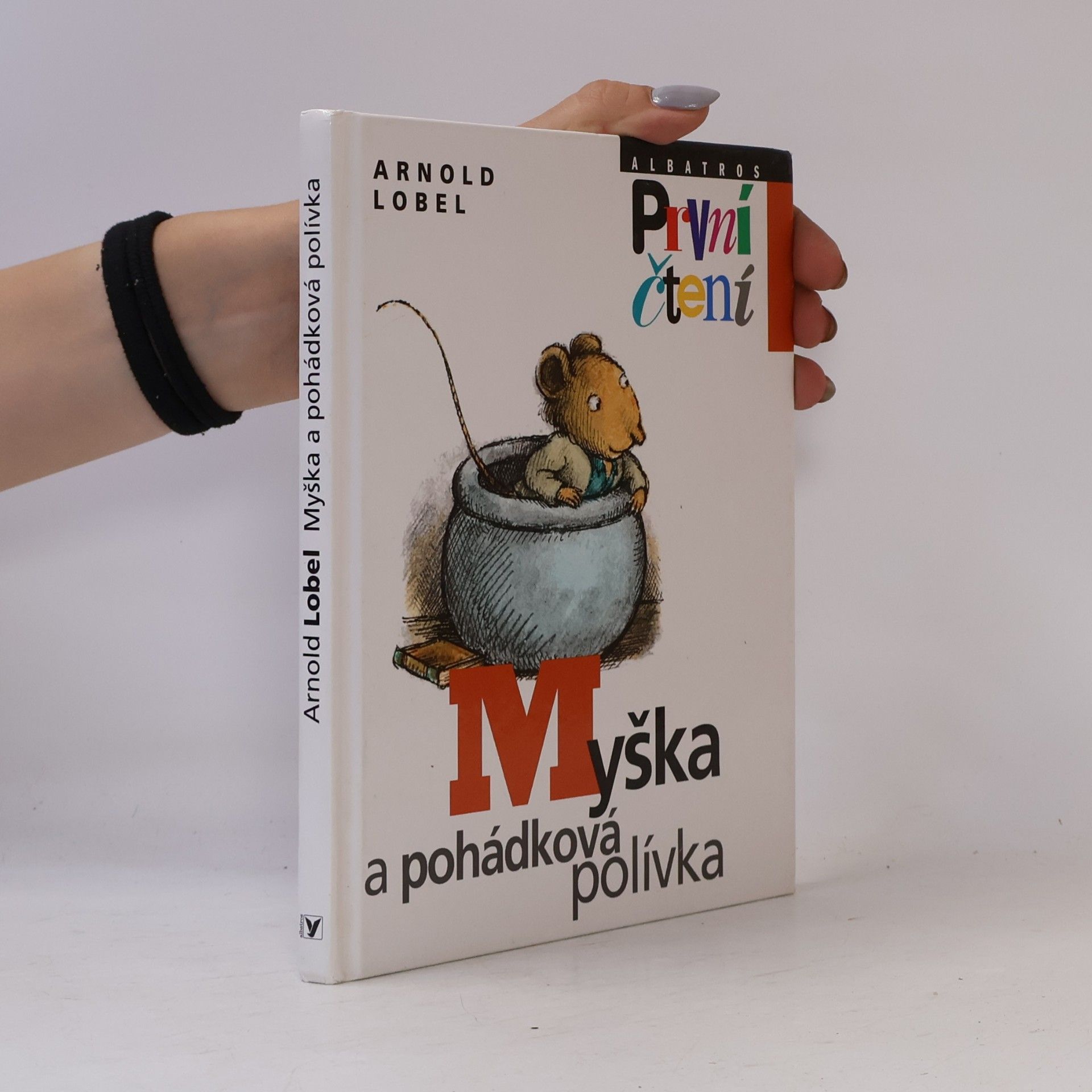 Arnold Lobel Myška a pohádková polívka