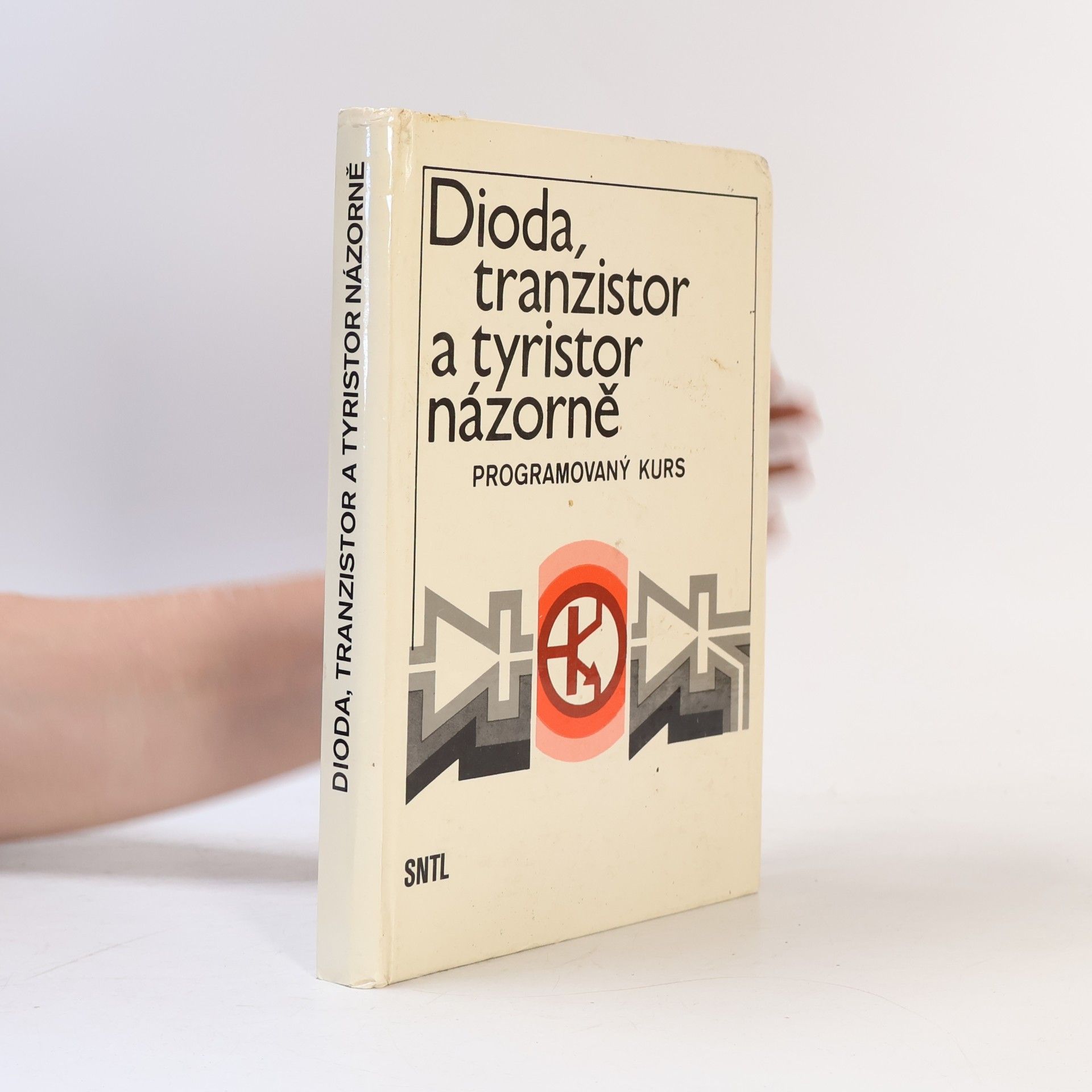 Vladimír Suchánek Dioda, tranzistor a tyristor názorně