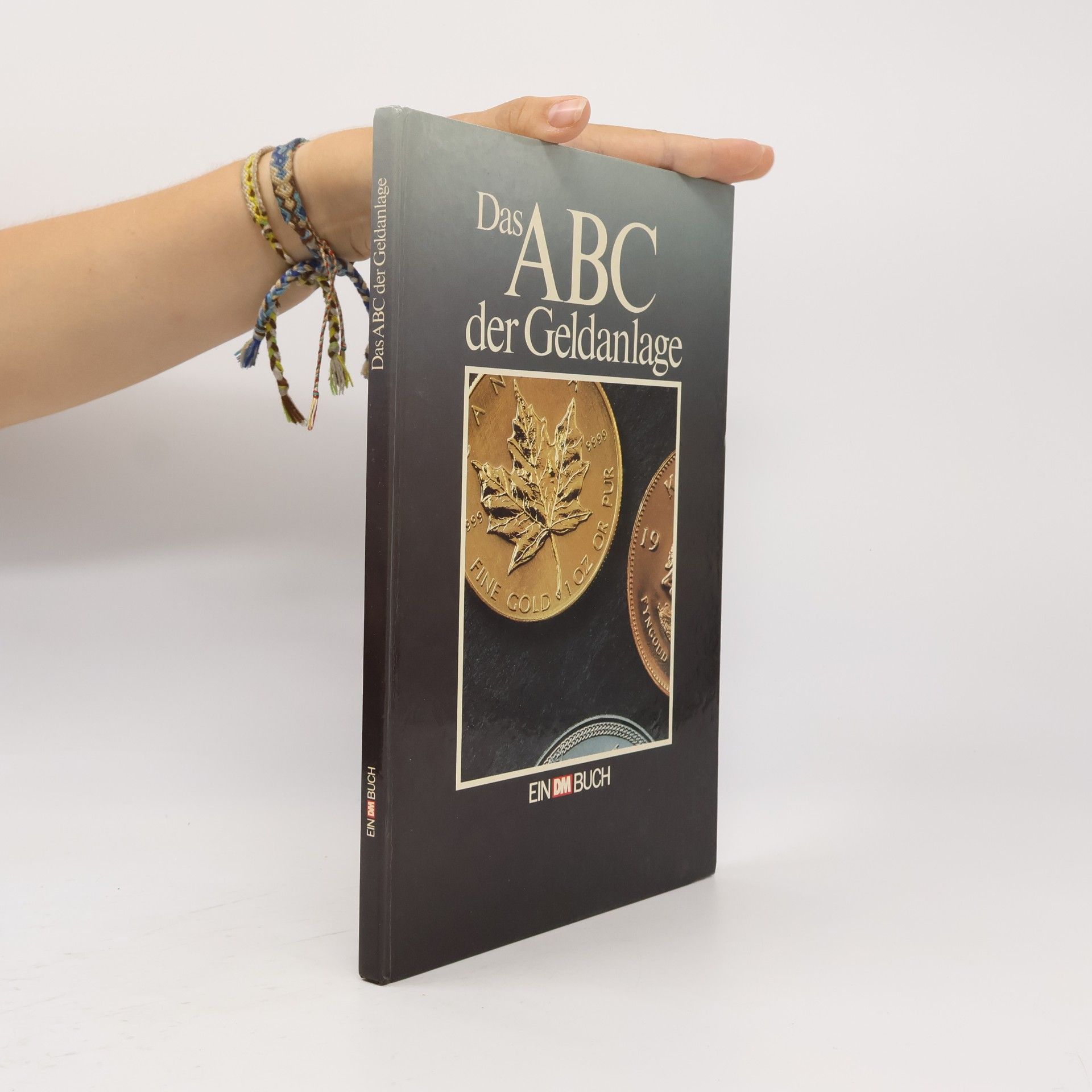 Heiner Kilian Das ABC der Geldanlage