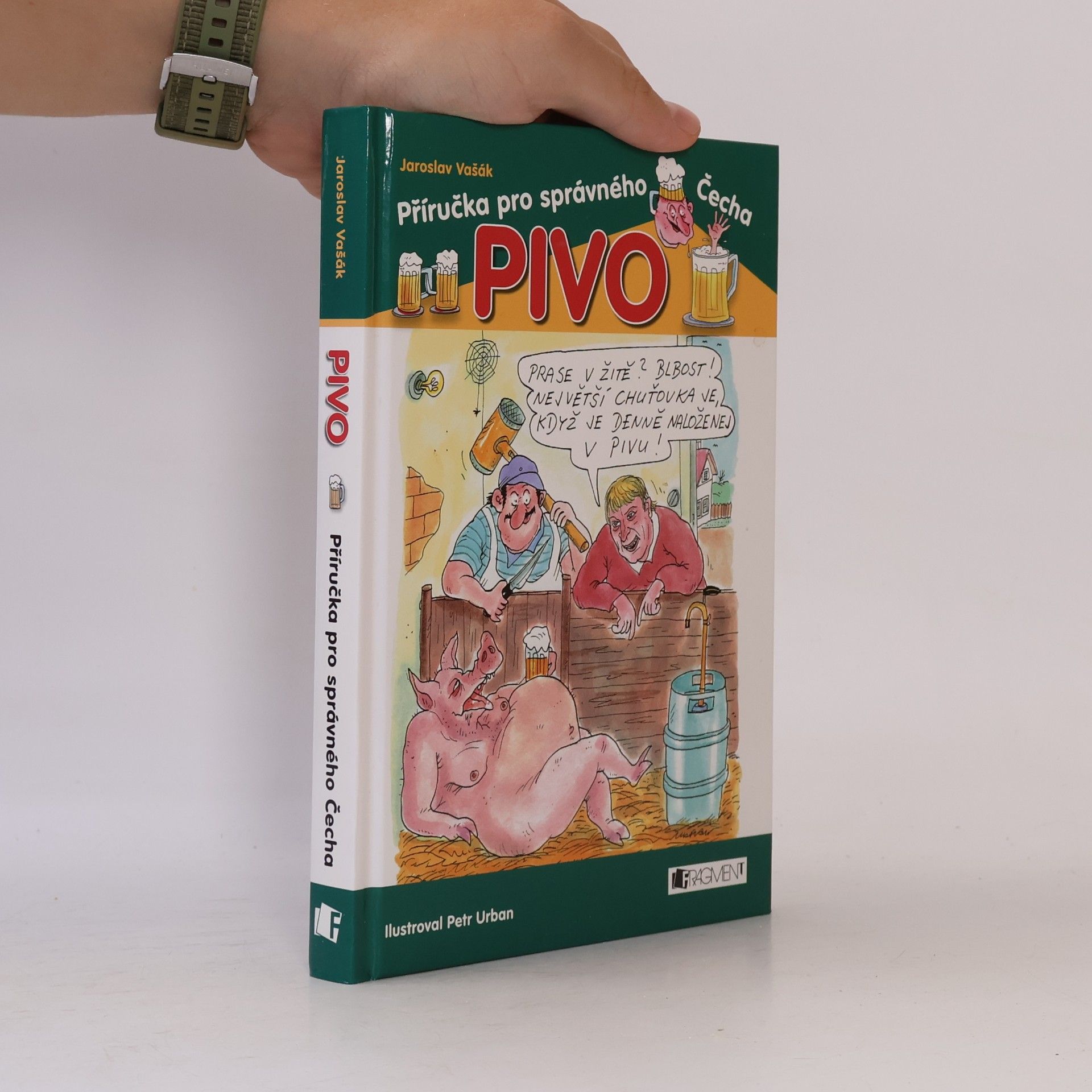 Jaroslav Vašák Pivo: Příručka pro správného Čecha