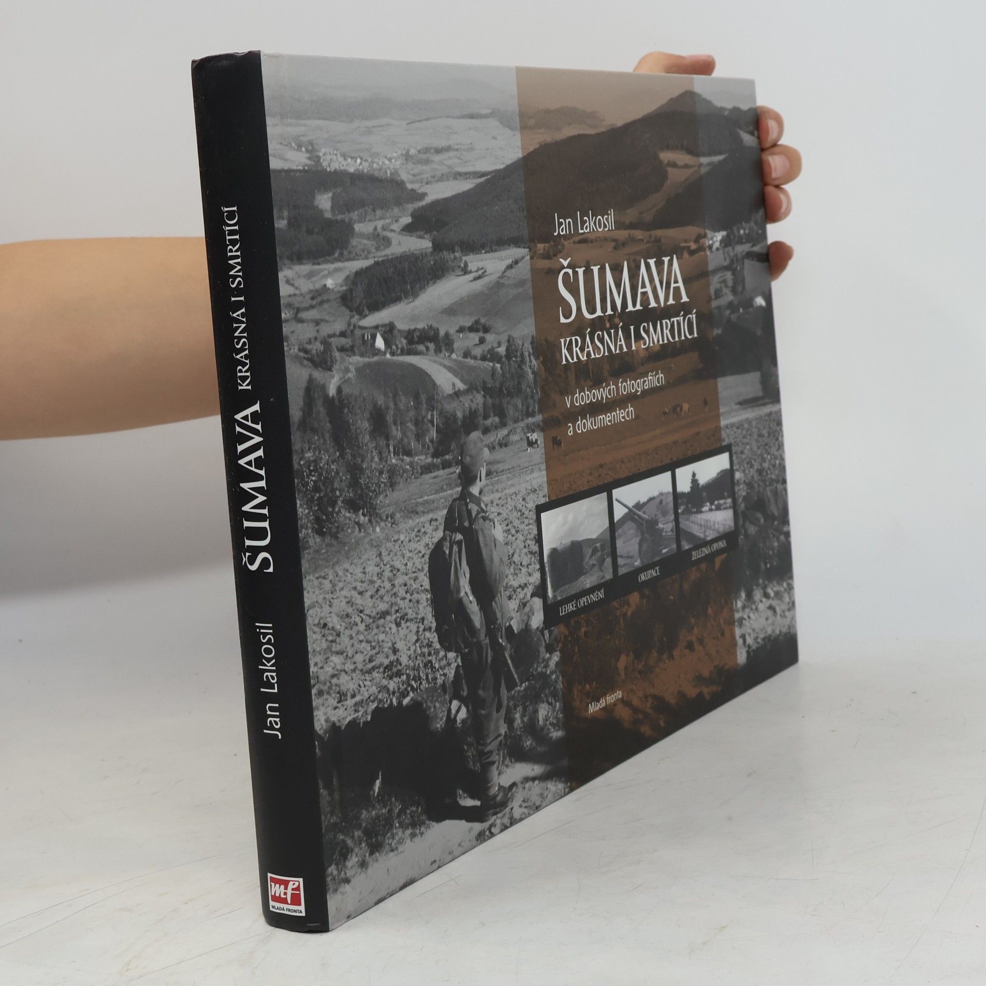 Jan Lakosil Šumava krásná i smrtící