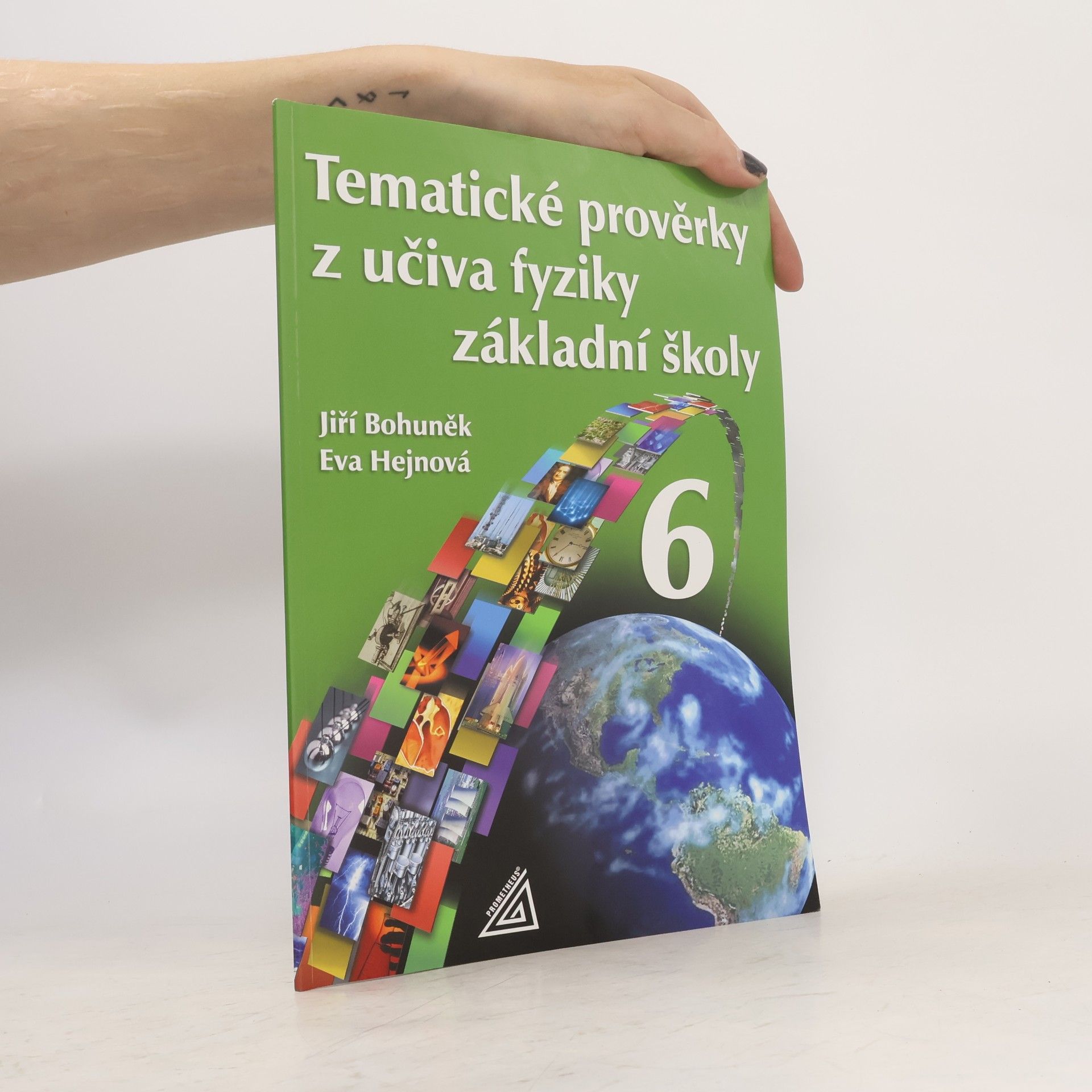 Eva Hejnová Tematické prověrky z učiva fyziky základní školy 6