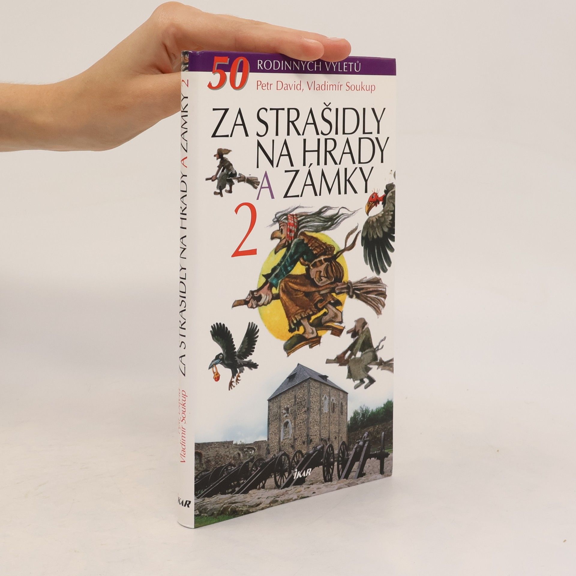 Vladimír Soukup Za strašidly na hrady a zámky 2