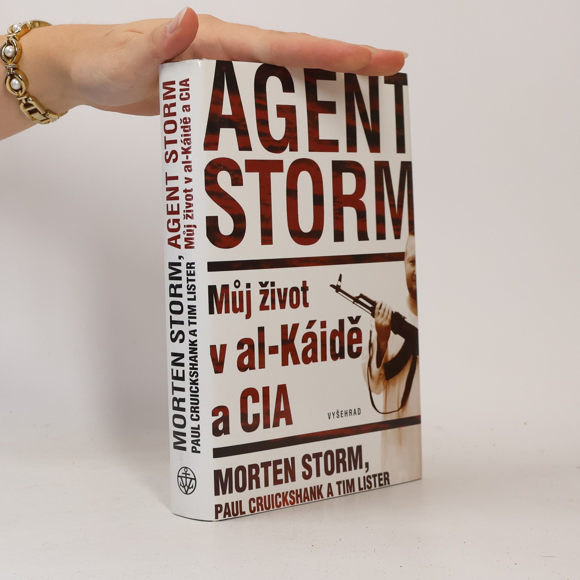 Morten Storm Agent Storm: Můj život v al-Káidě a CIA