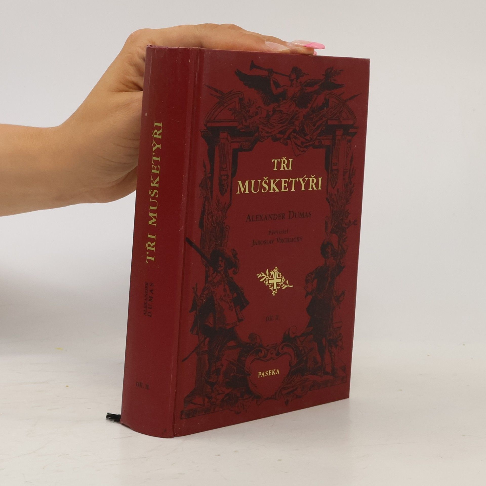 Alexandre Dumas Tři mušketýři. Díl II.