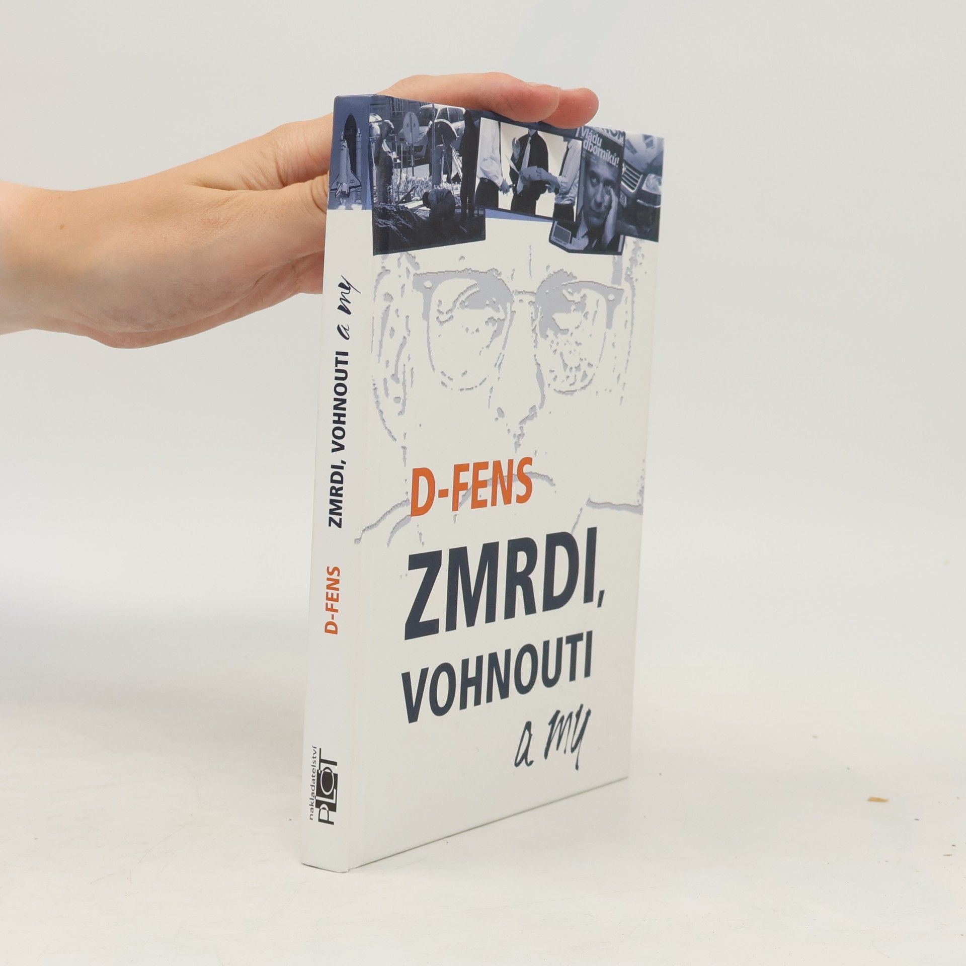 D. Fens Zmrdi, vohnouti a my