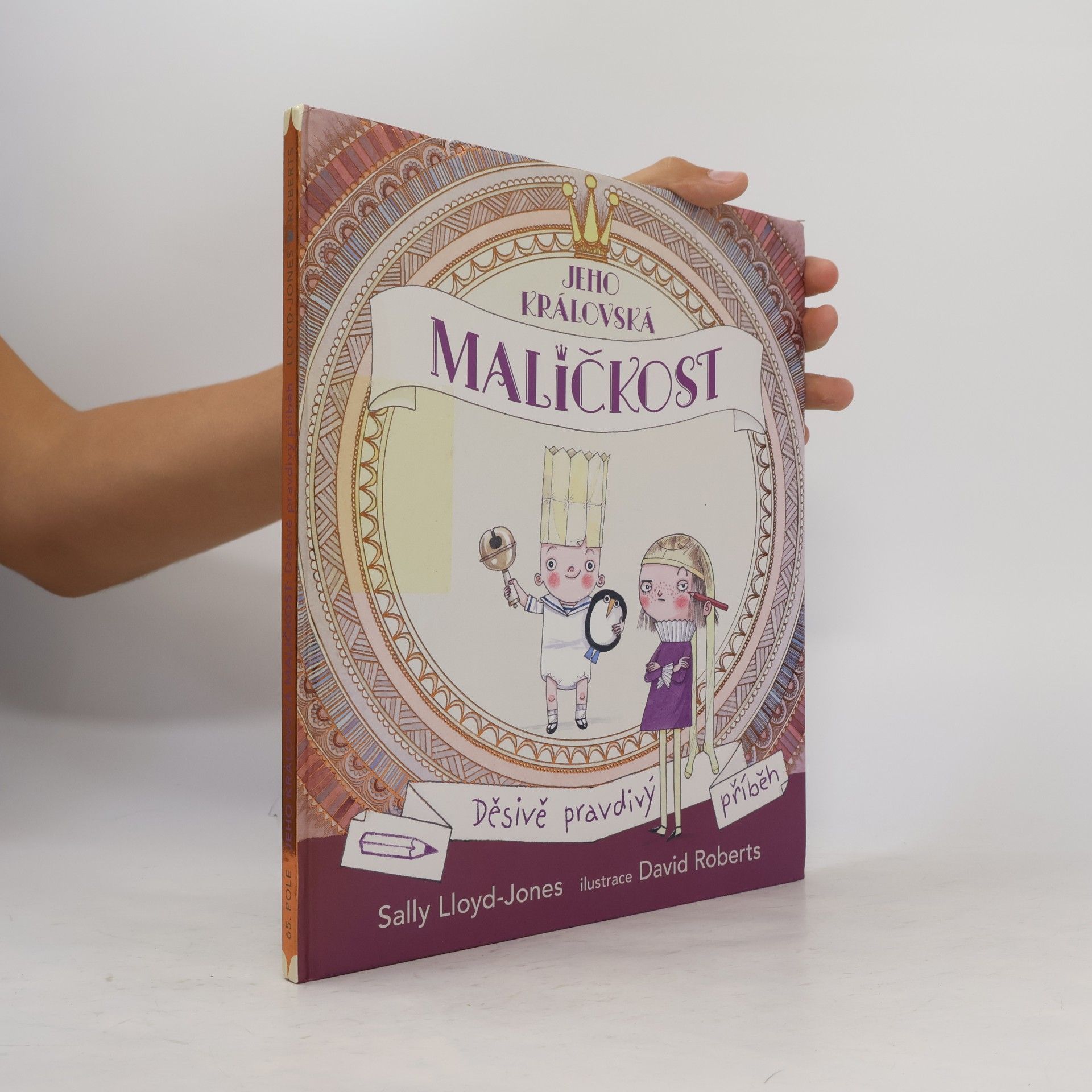 Sally Lloyd-Jones Jeho královská maličkost: Děsivě pravdivý příběh