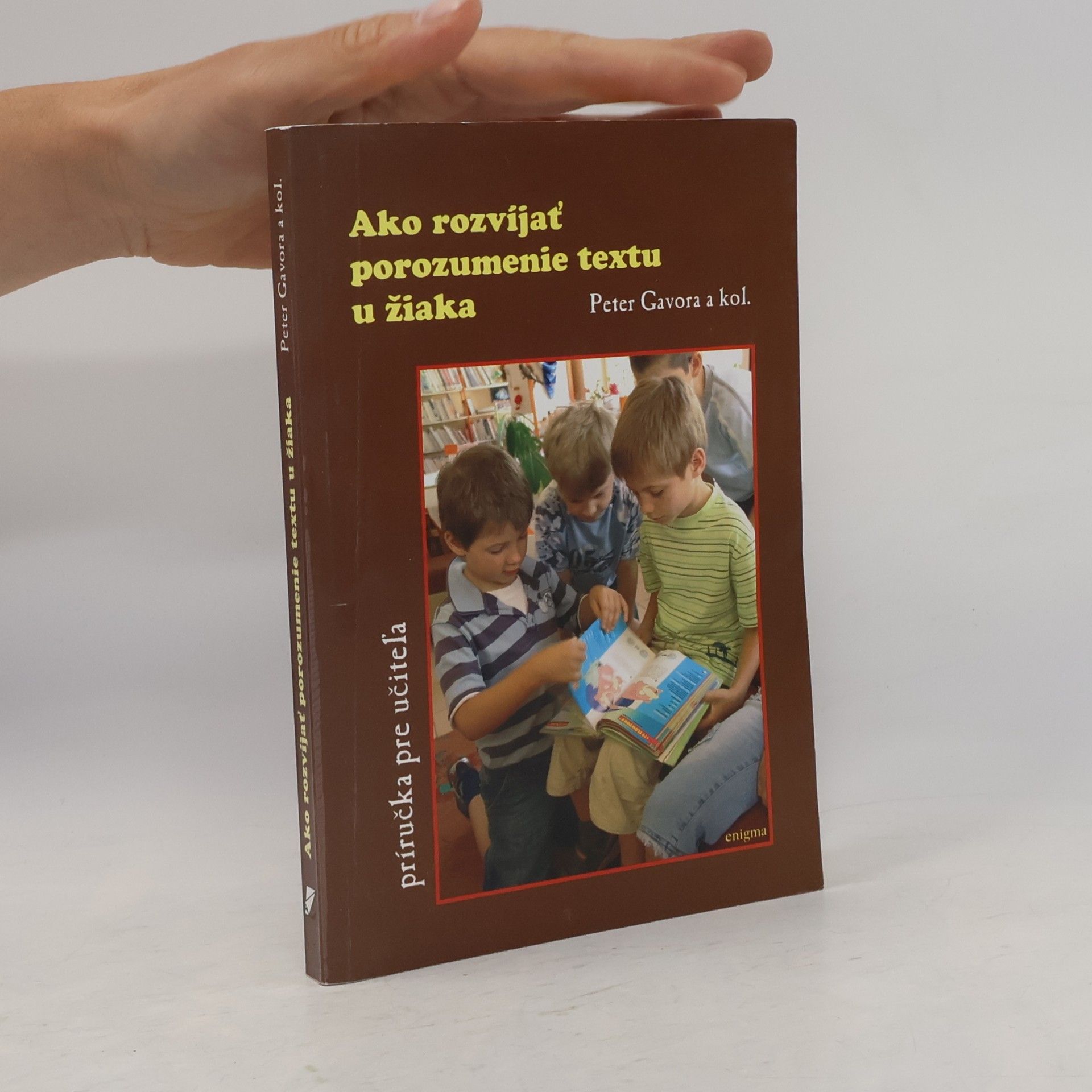Peter Gavora Ako rozvíjať porozumenie textu u žiaka