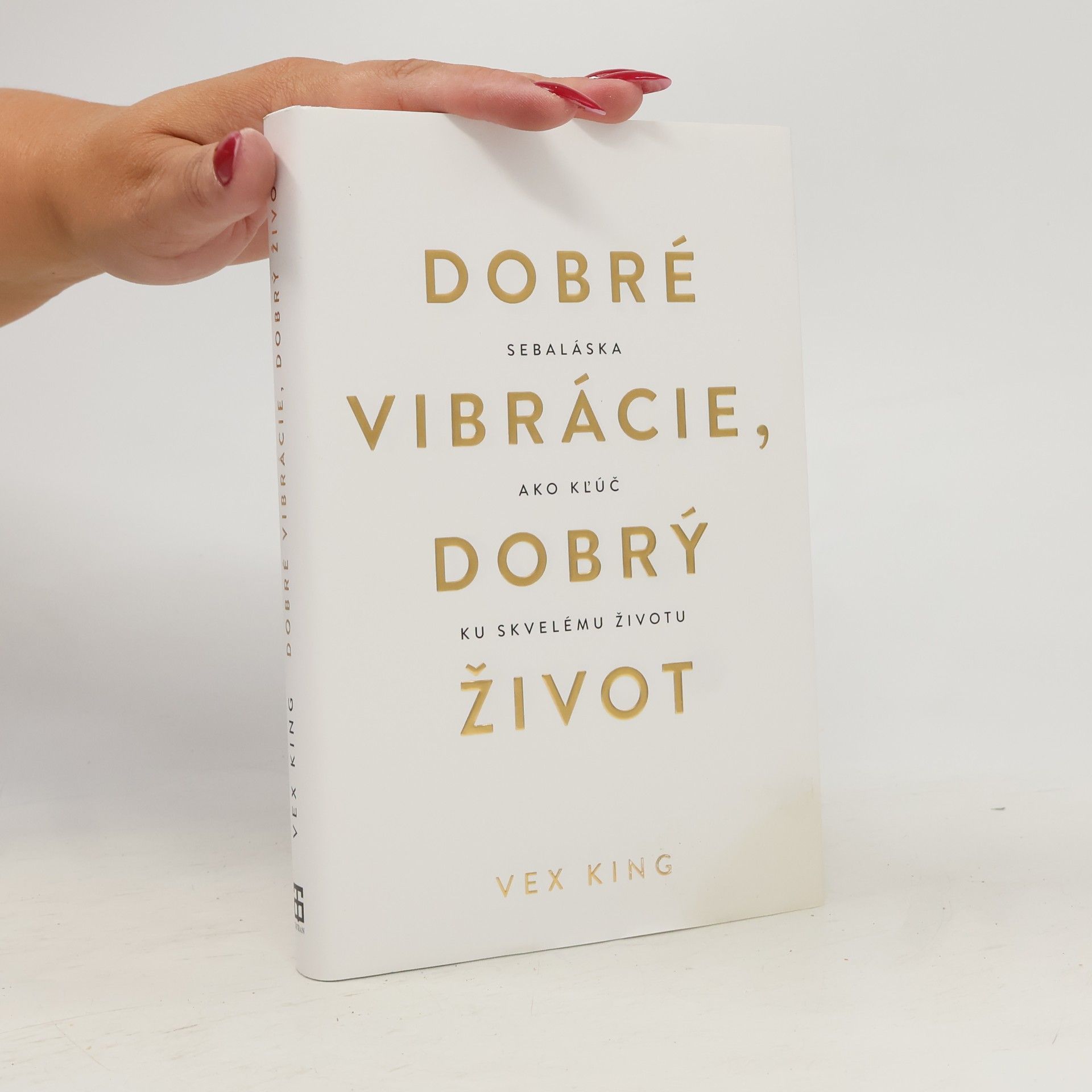 Vex King Dobré vibrácie, dobrý život