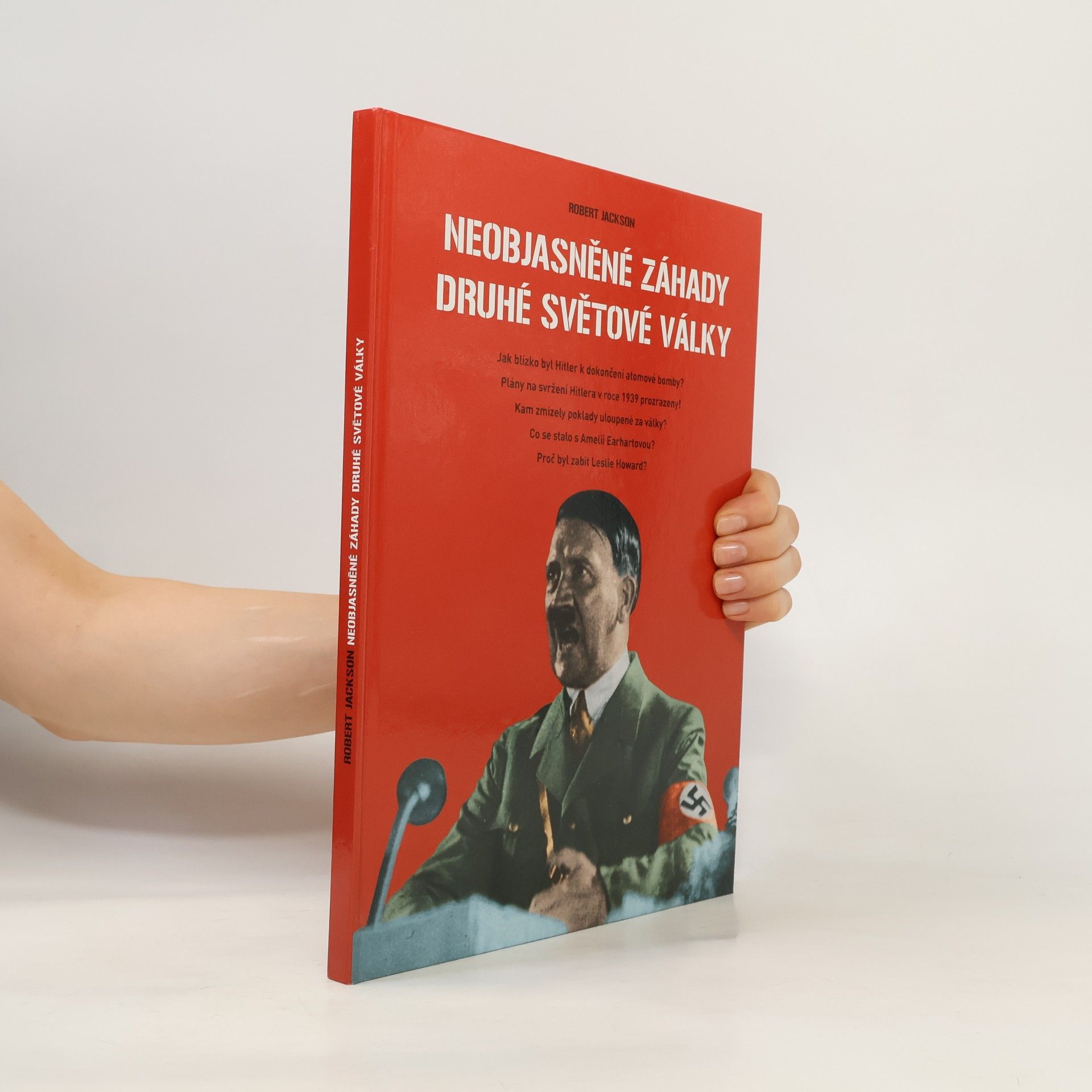 Robert Jackson Neobjasněné záhady druhé světové války