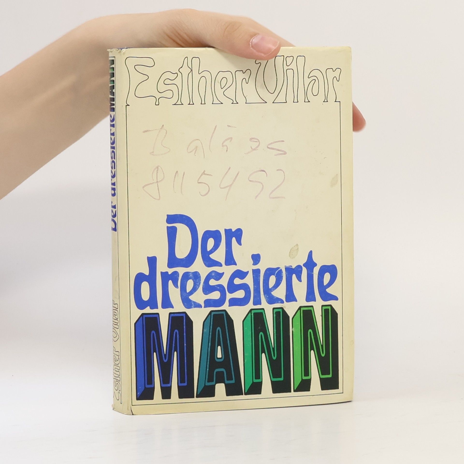 Vilar Esther Der dressierte mann
