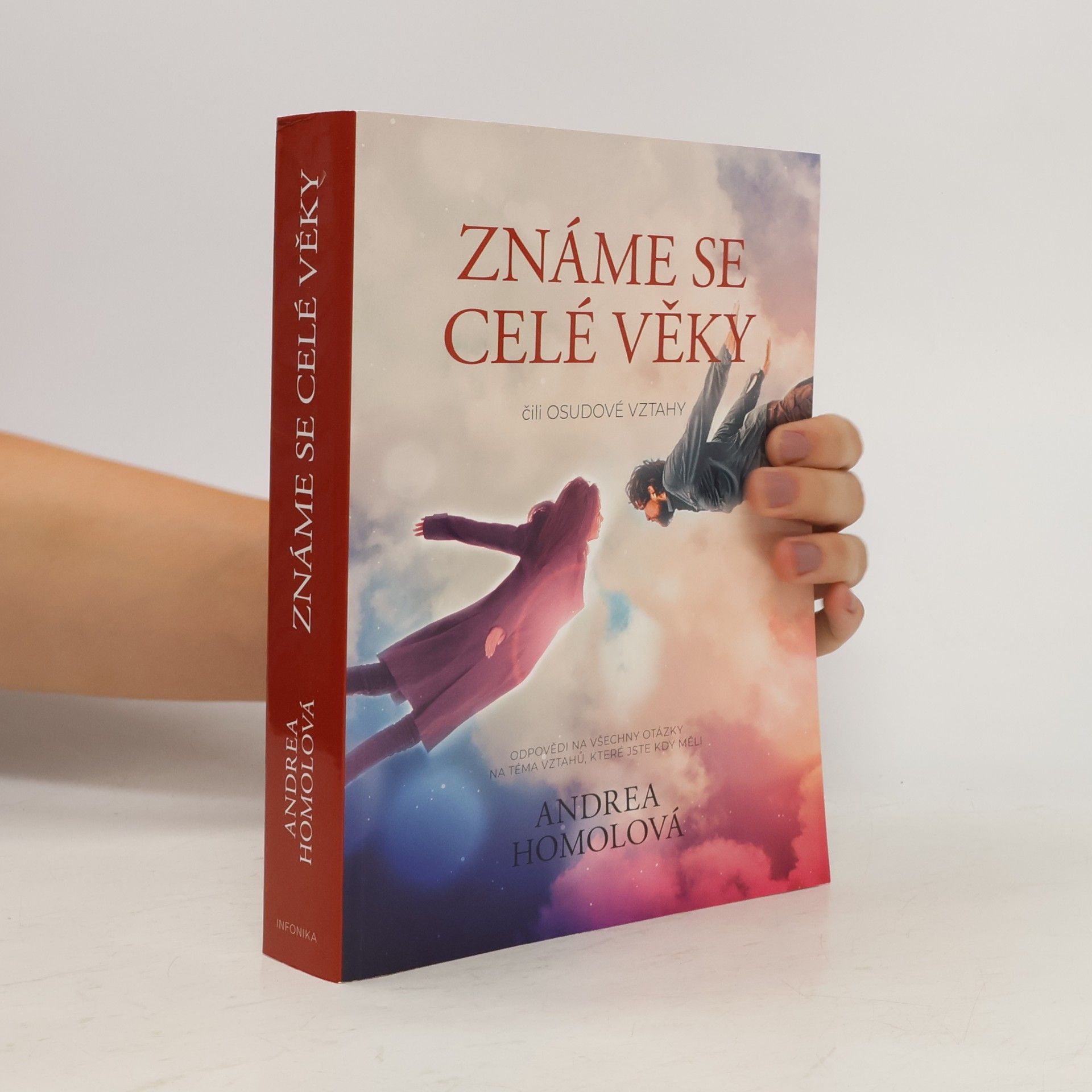 Andrea Homolová Známe se celé věky, čili, Osudové vztahy