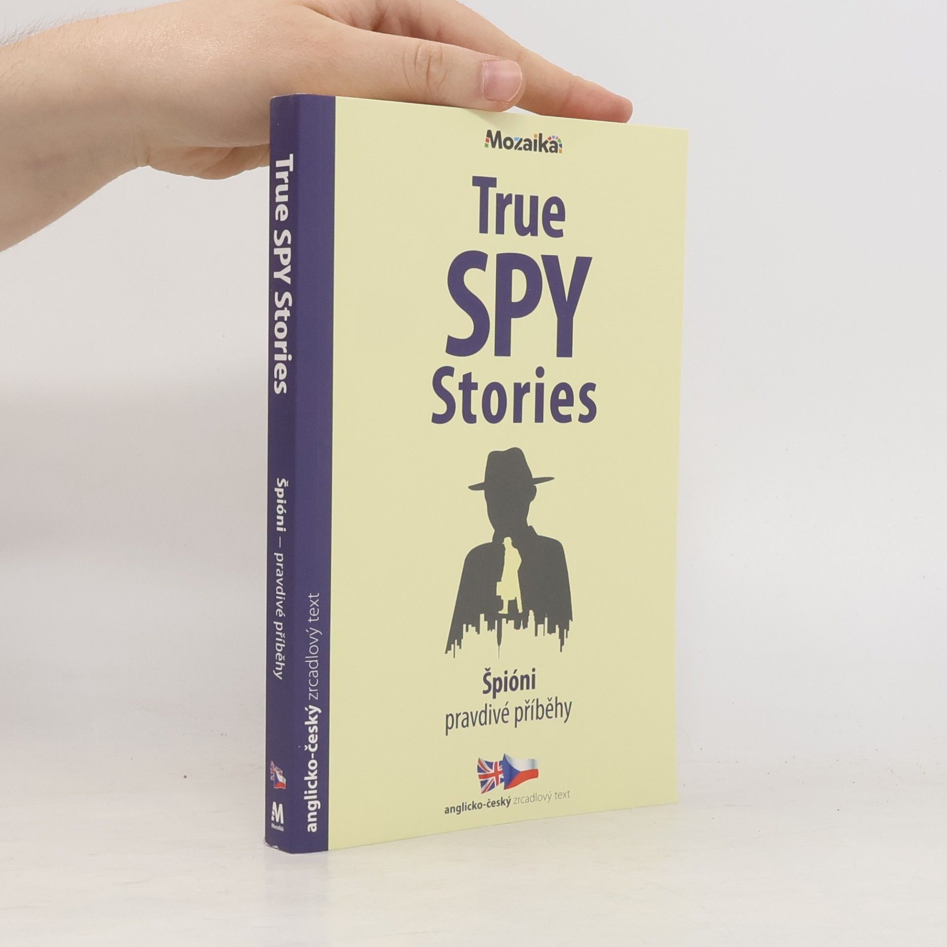 Fergus Fleming Špióni: Pravdivé přiběhy / True Spy Stories