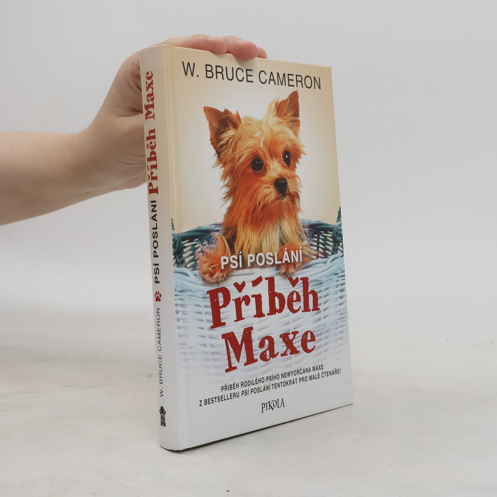 W. Bruce Cameron Psí poslání. Příběh Maxe