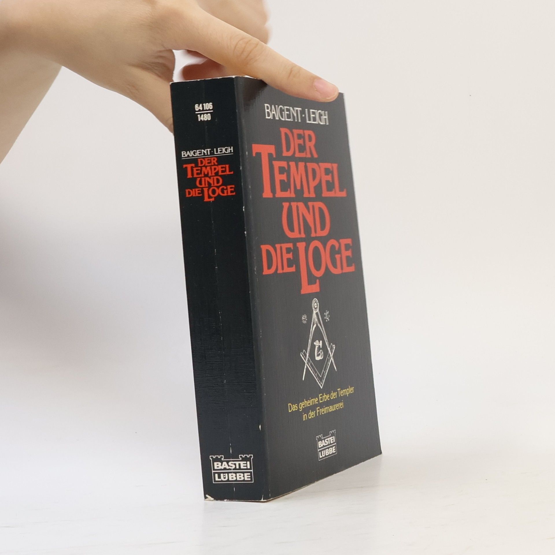 Michael Baigent Der Tempel und die Loge