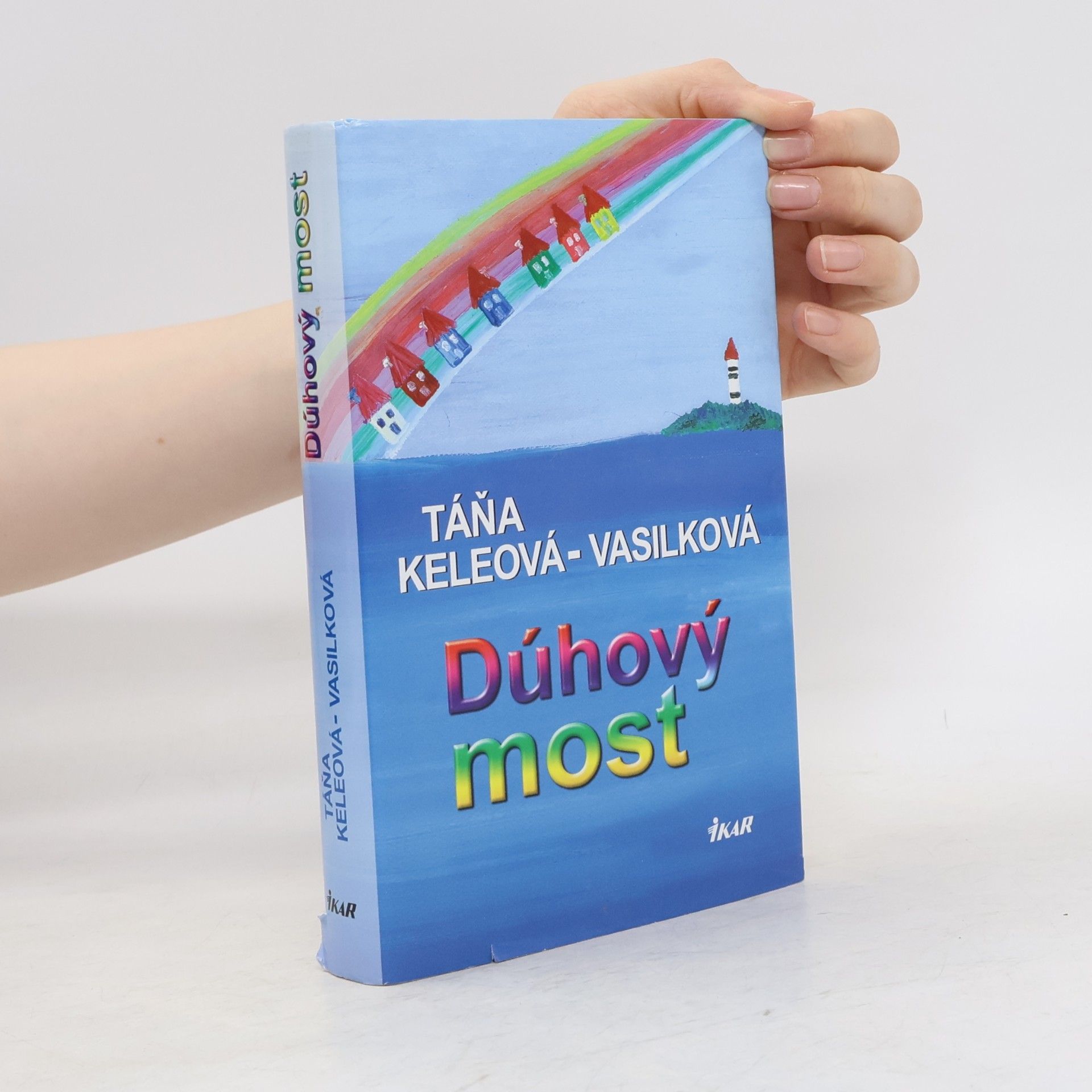 Táňa Keleová-Vasilková Dúhový most