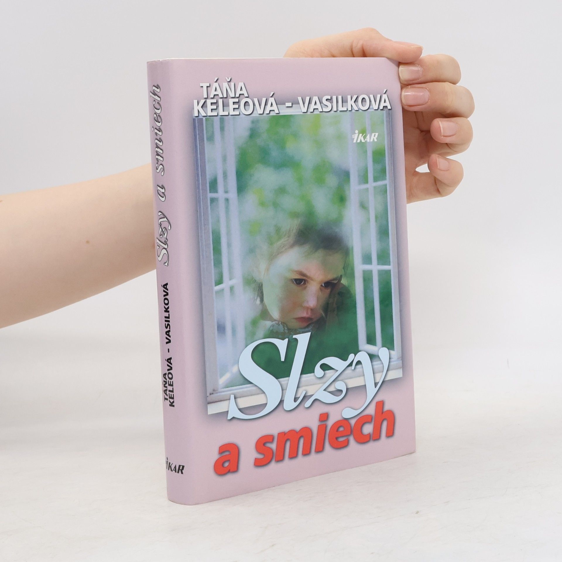 Táňa Keleová-Vasilková Slzy a smiech