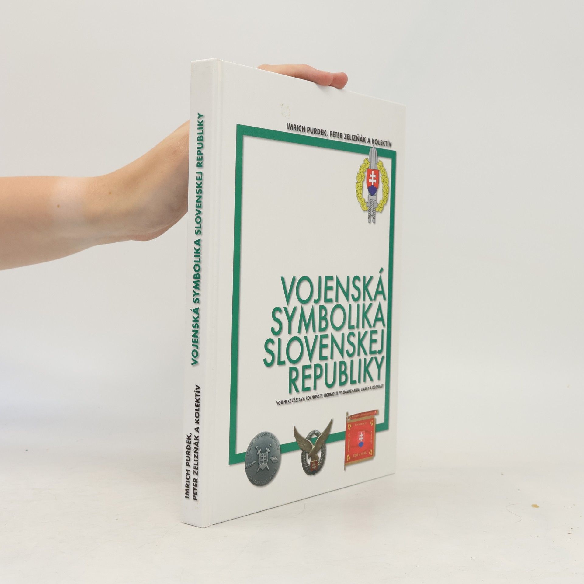 Peter Zelizňák Vojenská symbolika Slovenskej republiky