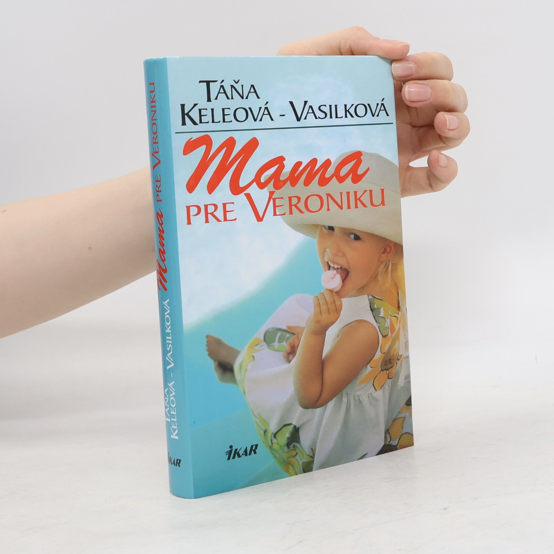 Táňa Keleová-Vasilková Mama pre Veroniku