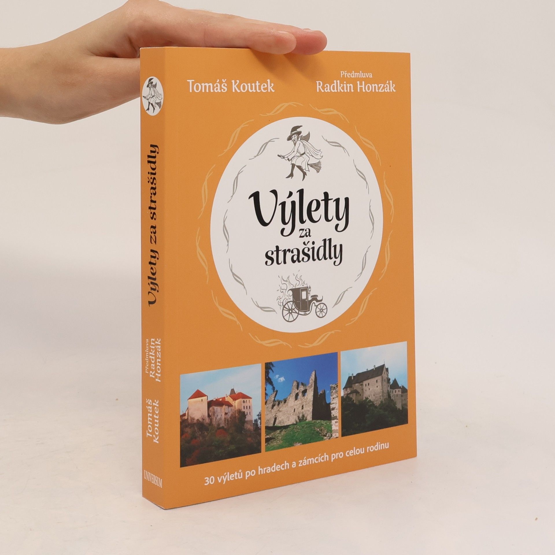 Radkin Honzák Výlety za strašidly : 30 výletů po hradech a zámcích pro celou rodinu