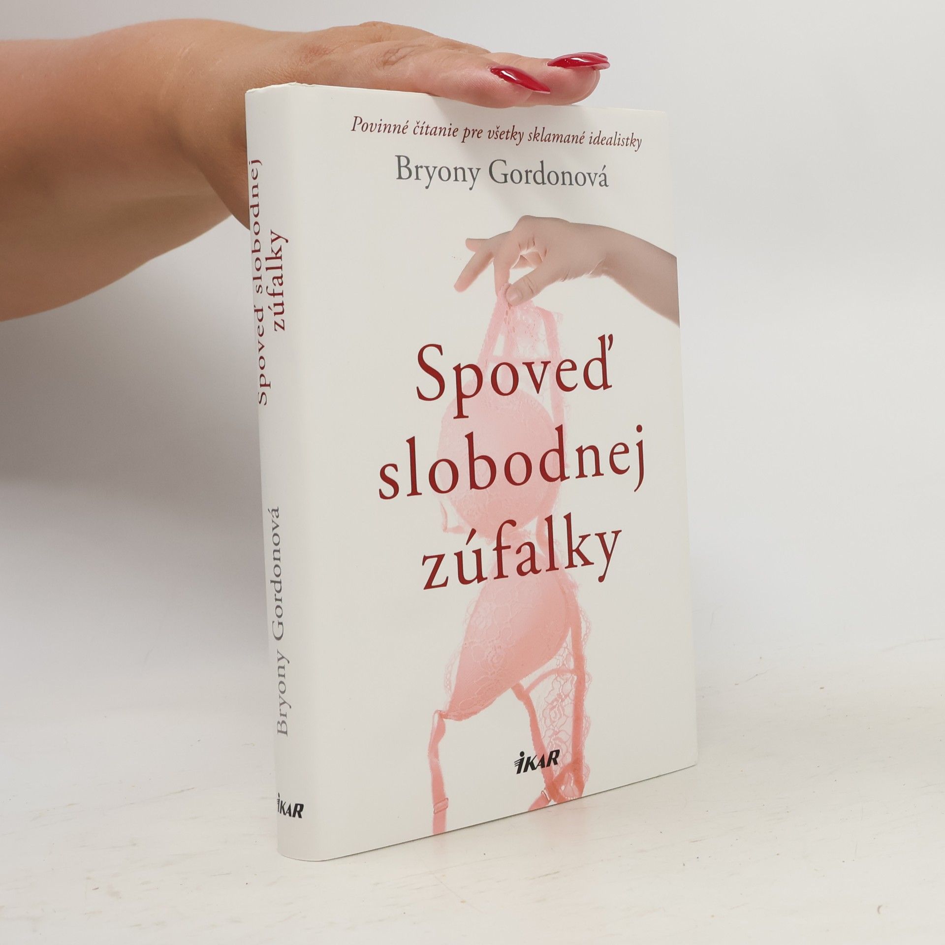 Bryony Gordon Spoveď slobodnej zúfalky