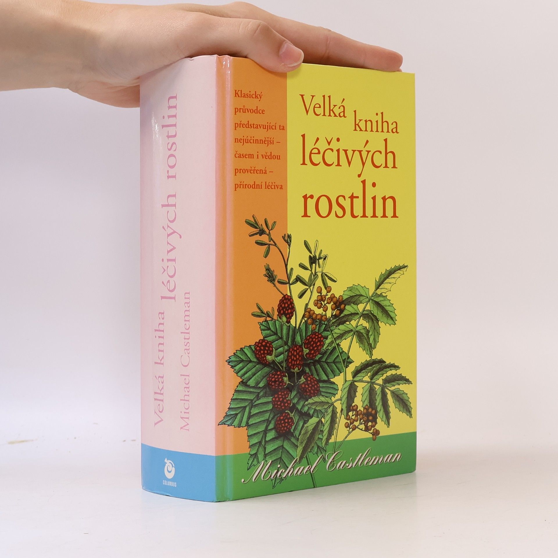 Michael Castleman Velká kniha léčivých rostlin