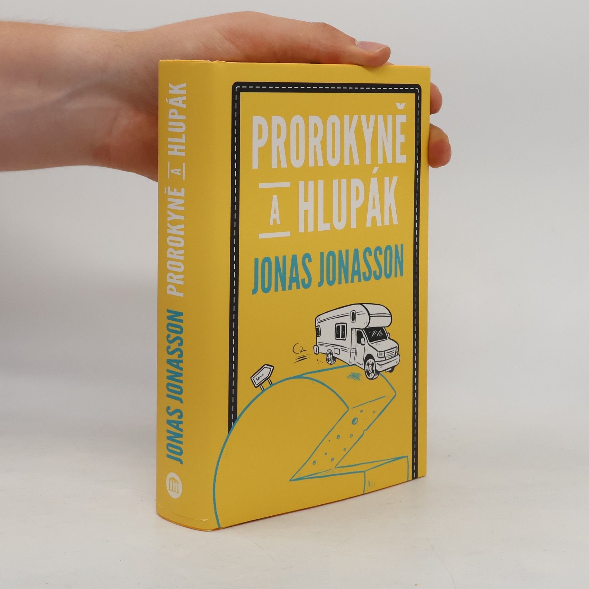 Jonas Jonasson Prorokyně a hlupák