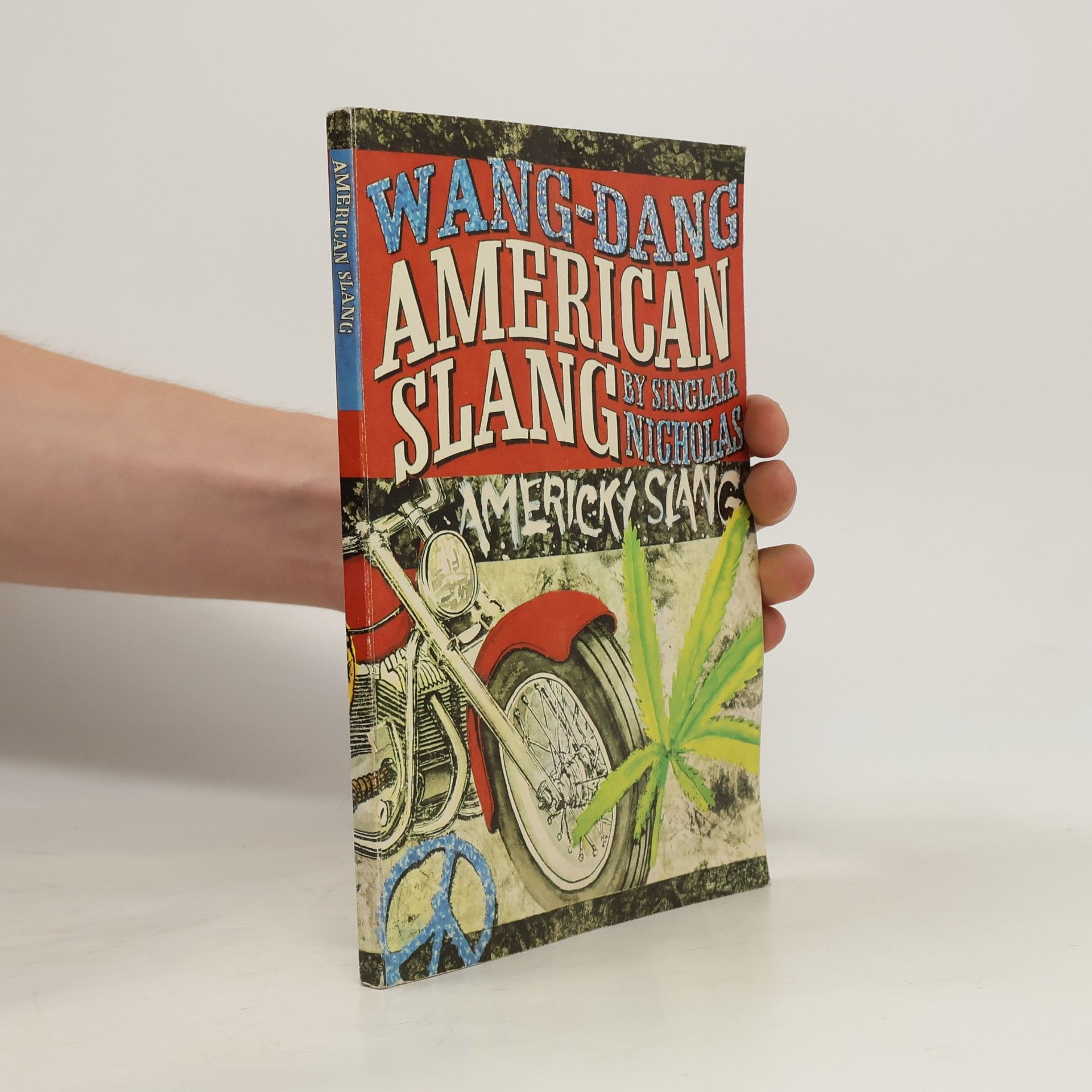Sinclair Nicholas Wang-Dang American Slang. Wang-Dang Americký slang