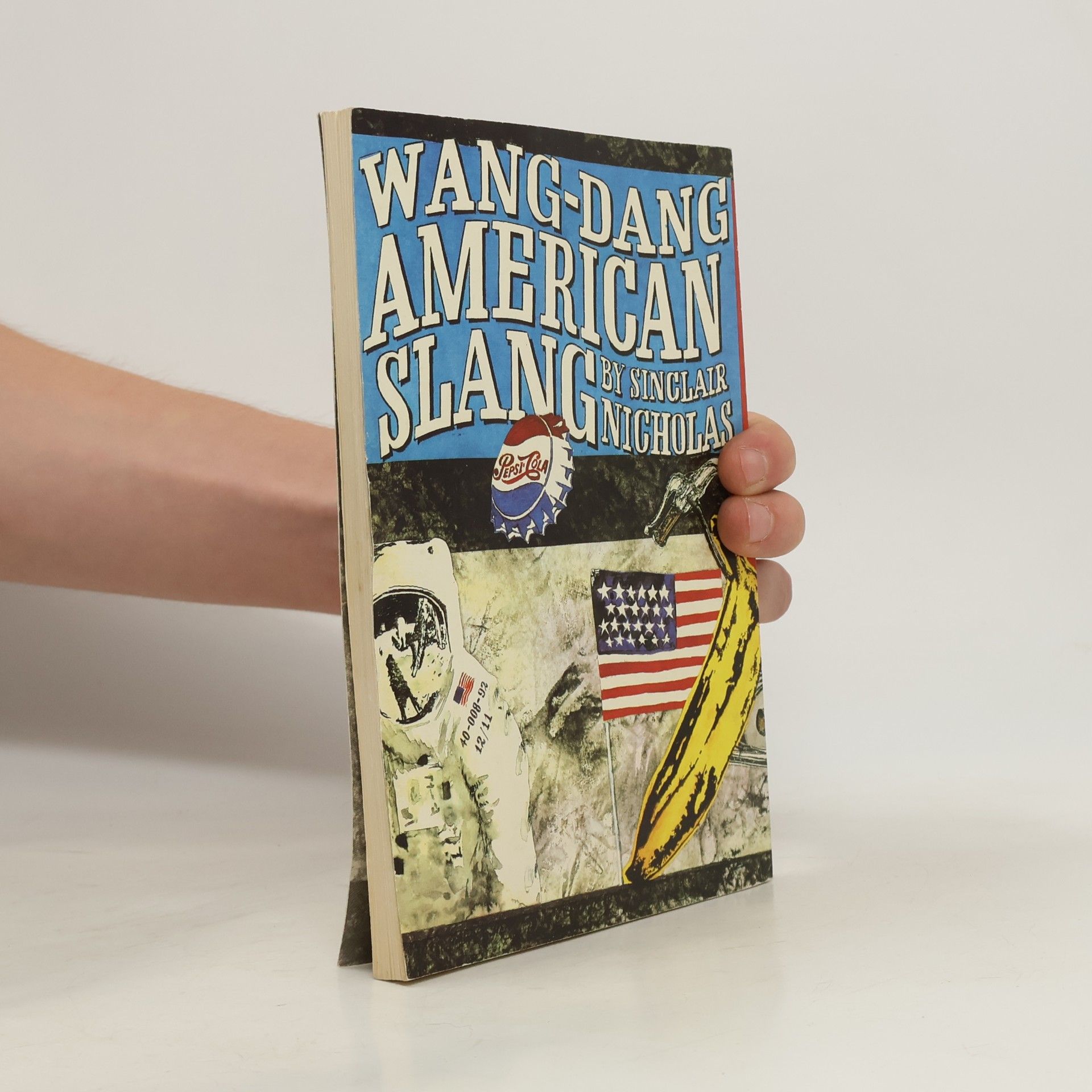 Sinclair Nicholas Wang-Dang American Slang. Wang-Dang Americký slang