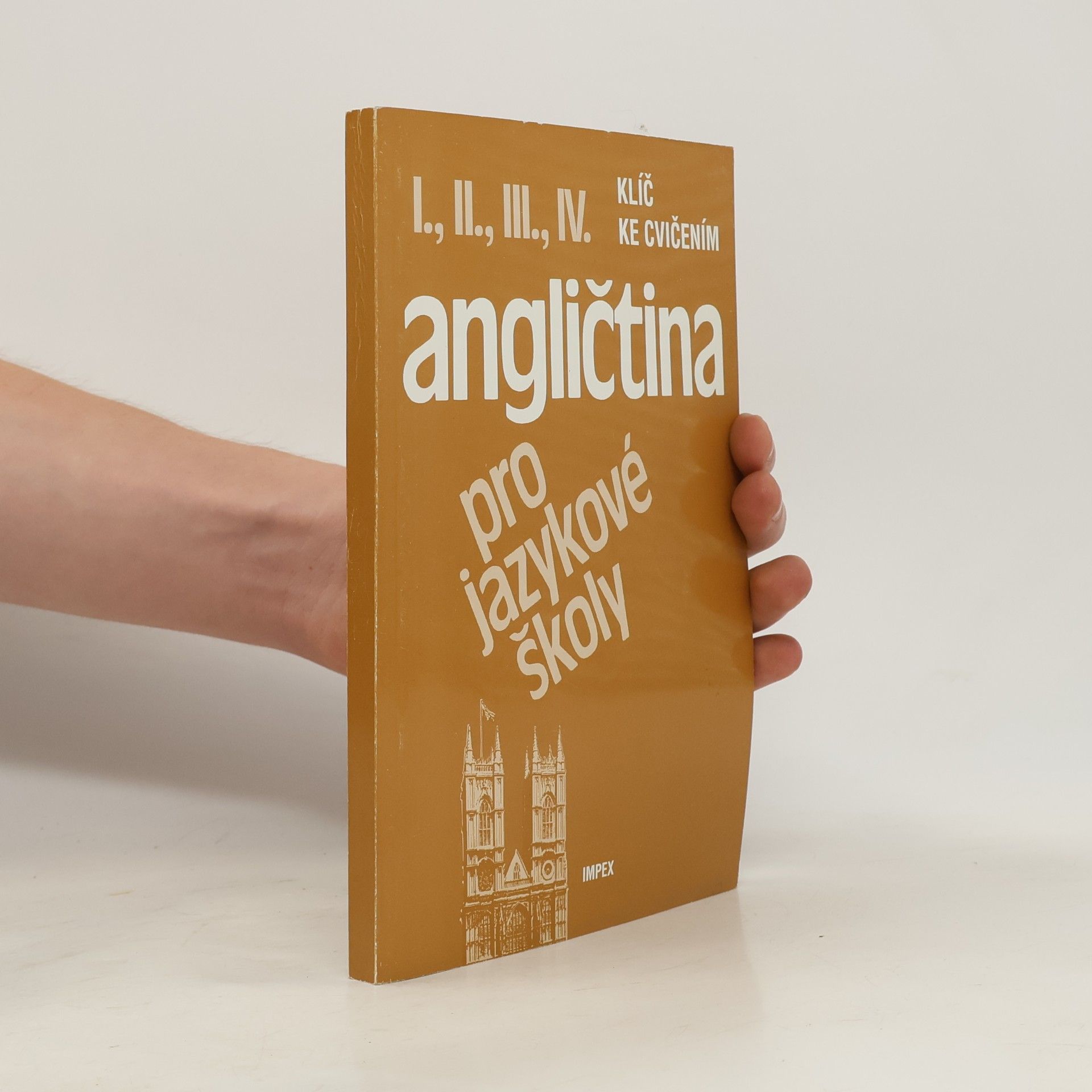 Kolektiv autorů Angličtina pro jazykové školy. Klíč ke cvičením I., II., III., IV.