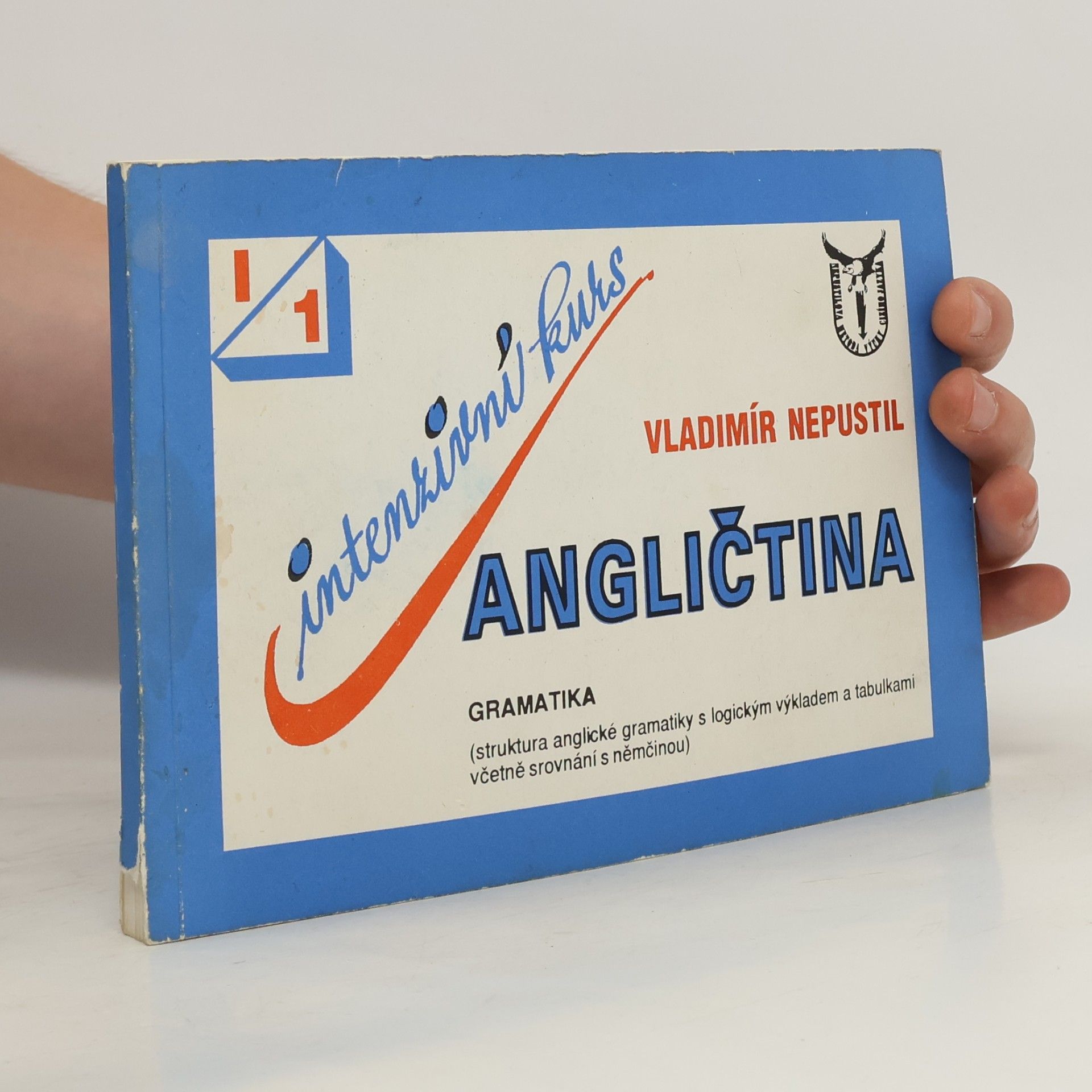 Vladimír Nepustil Angličtina. Gramatika. Intenzivní kurs I.