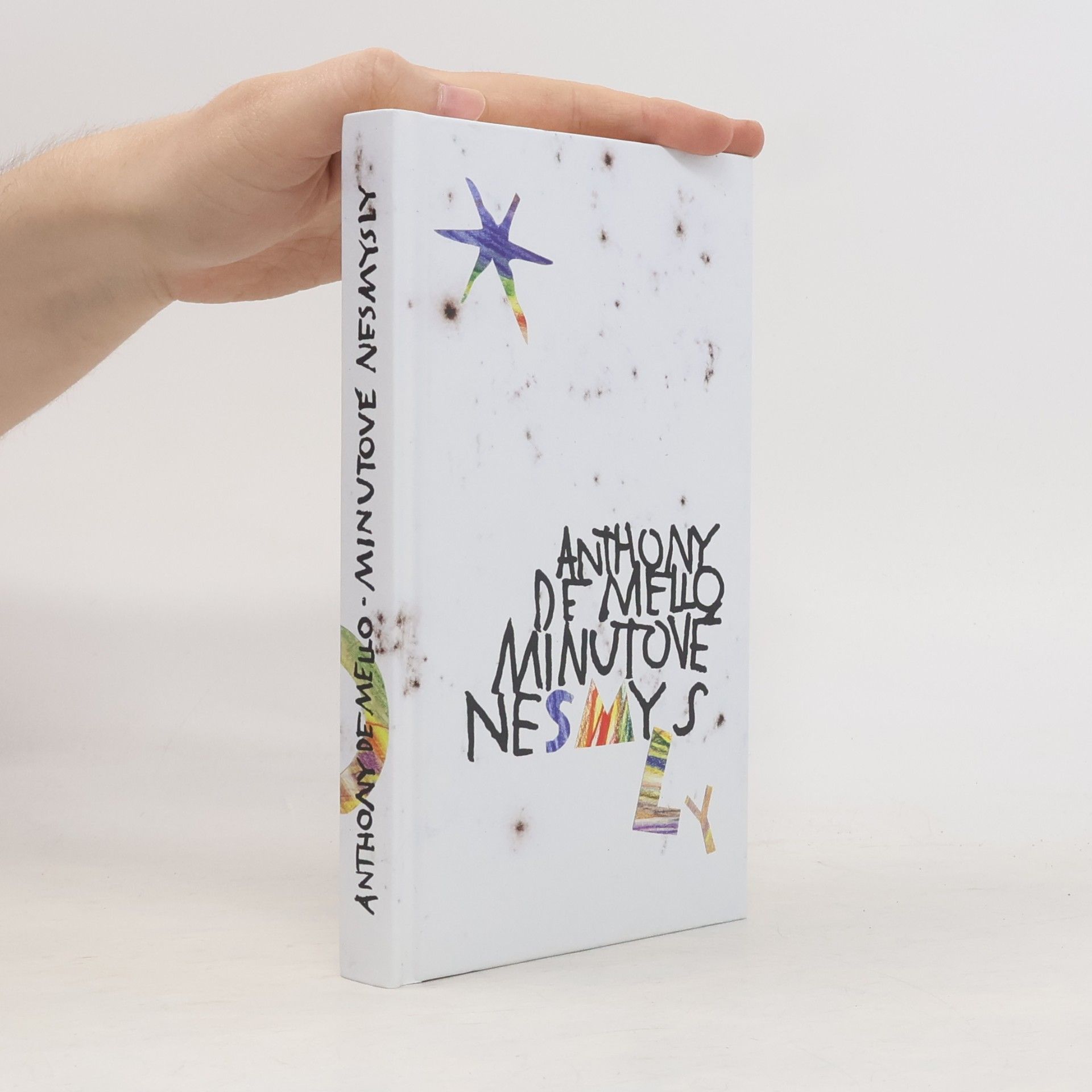 Anthony de Mello Minutové nesmysly