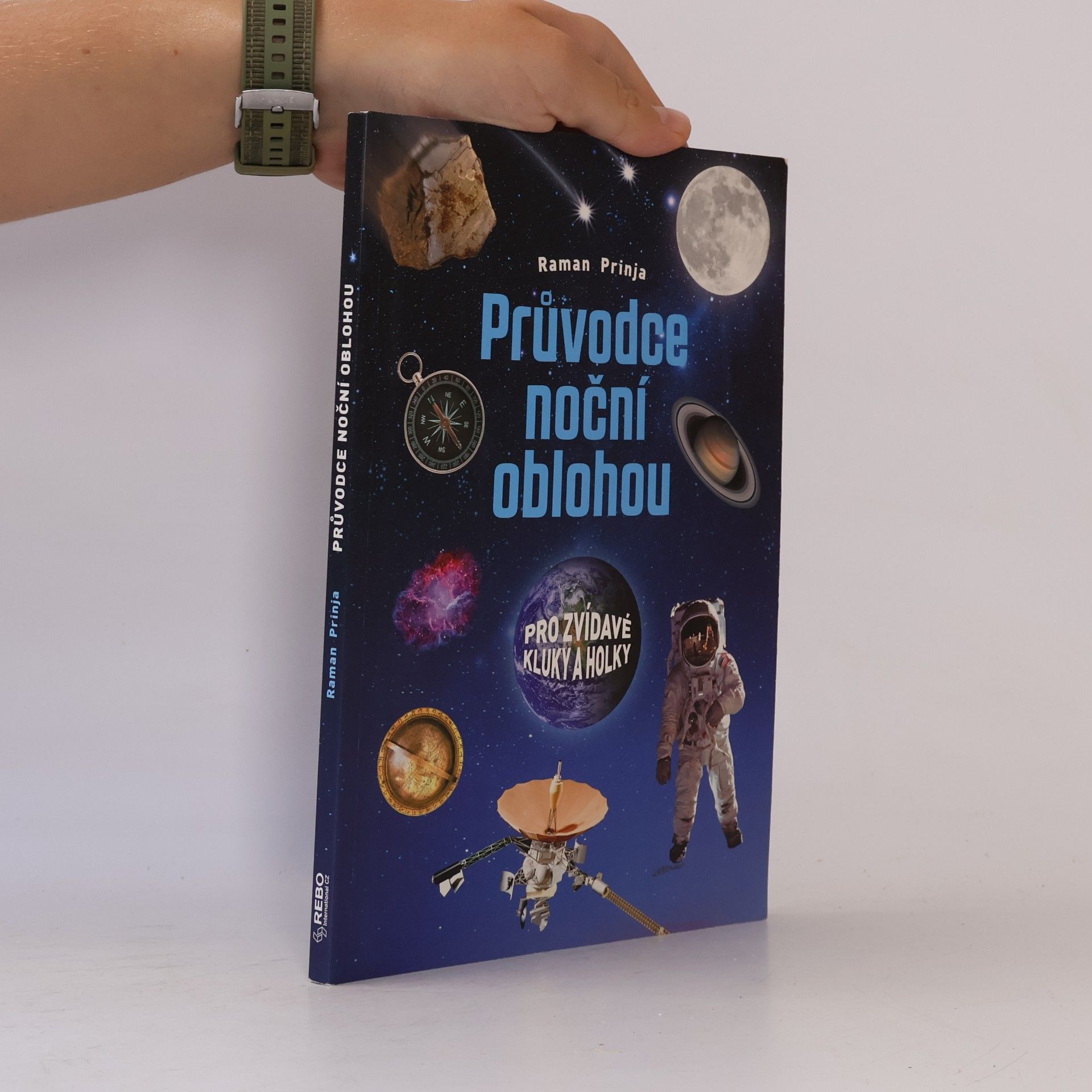 Raman Prinja Průvodce noční oblohou pro zvídavé kluky a holky