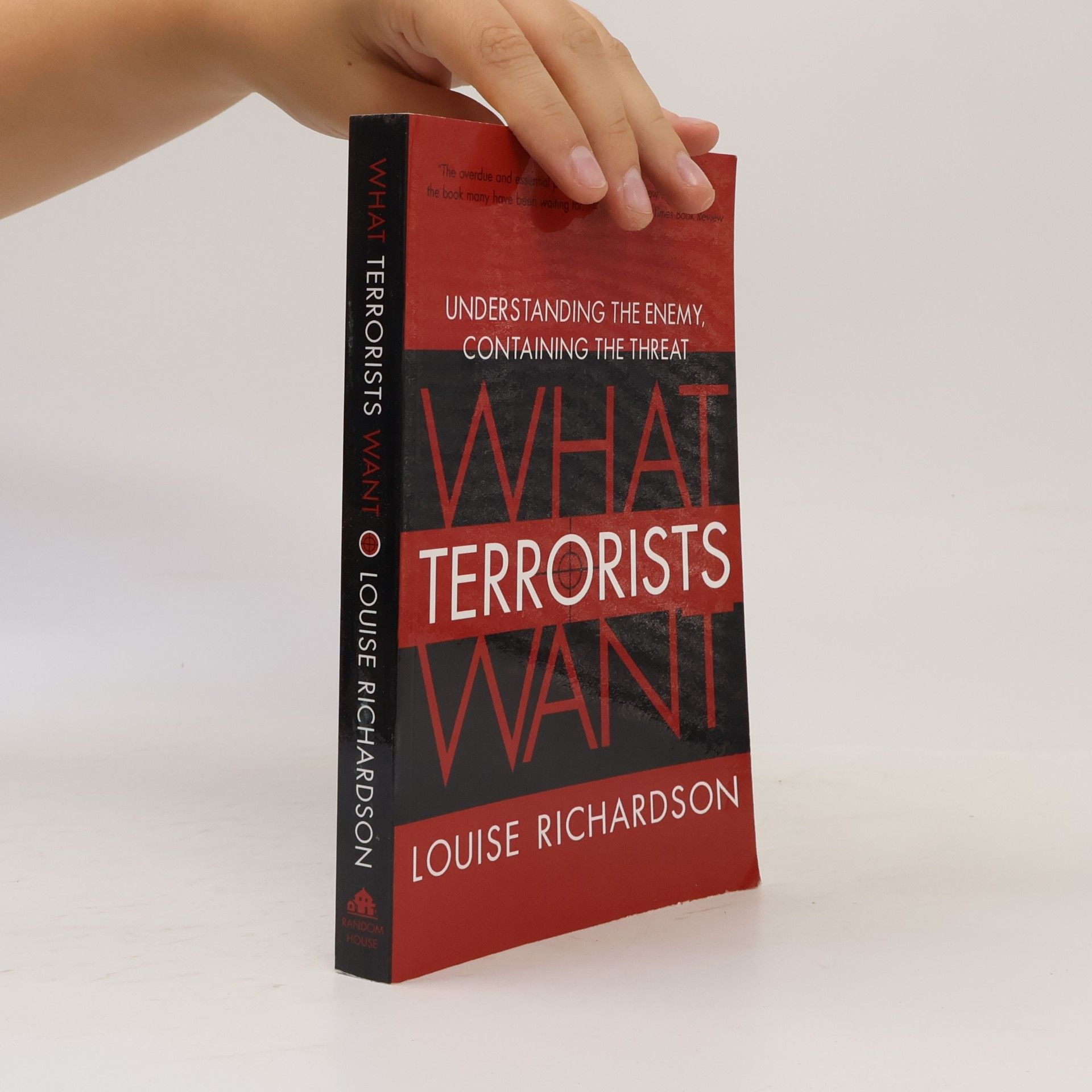 Louise Richardson What Terrorists Want